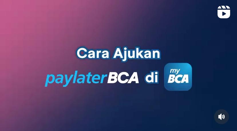 BCA Punya PayLater Limit Pinjaman Hingga Rp20 Juta Ada Promo Bunga 0