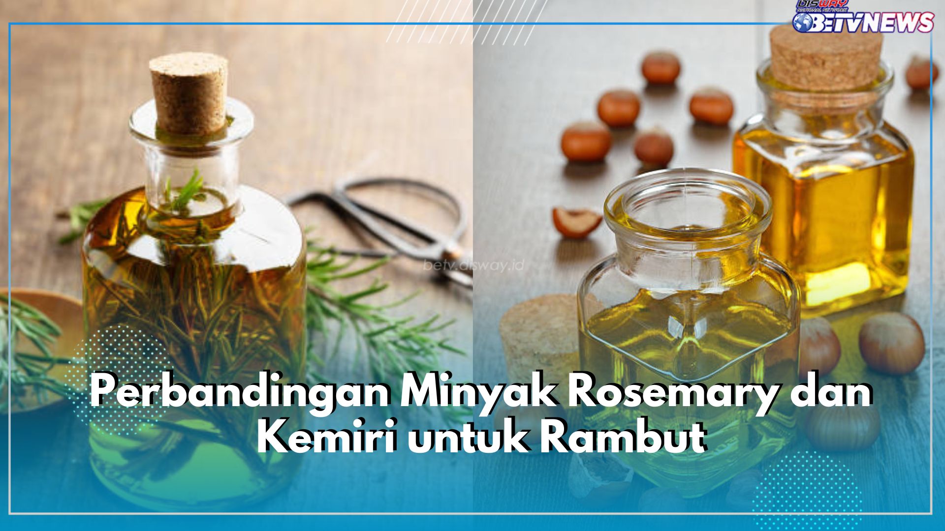 Mana yang Lebih Bagus untuk Merawat Rambut Antara Minyak Rosemary dan Kemiri? Cek Perbandingannya di Sini