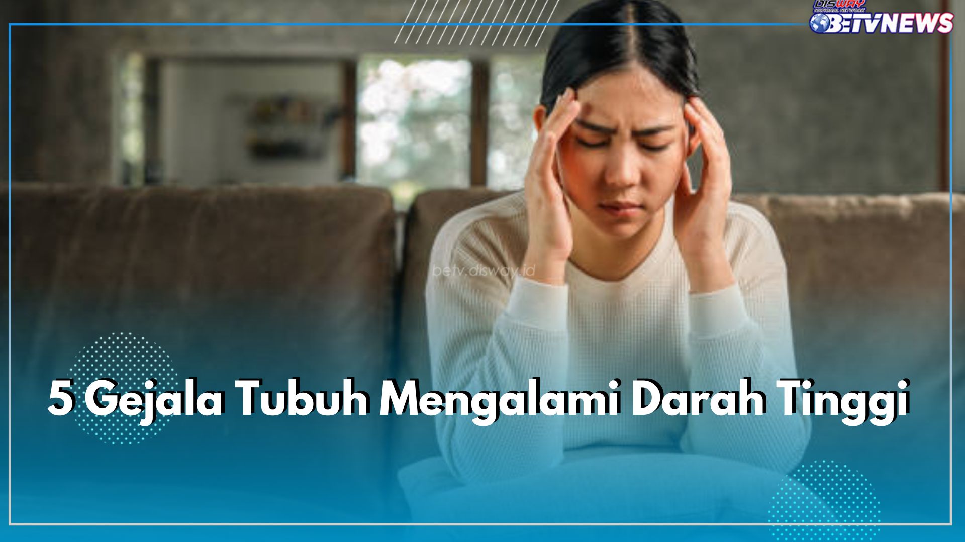 Nyeri Dada Hingga Sakit Kepala, Inilah 5 Gejala Tubuh Mengalami Darah Tinggi