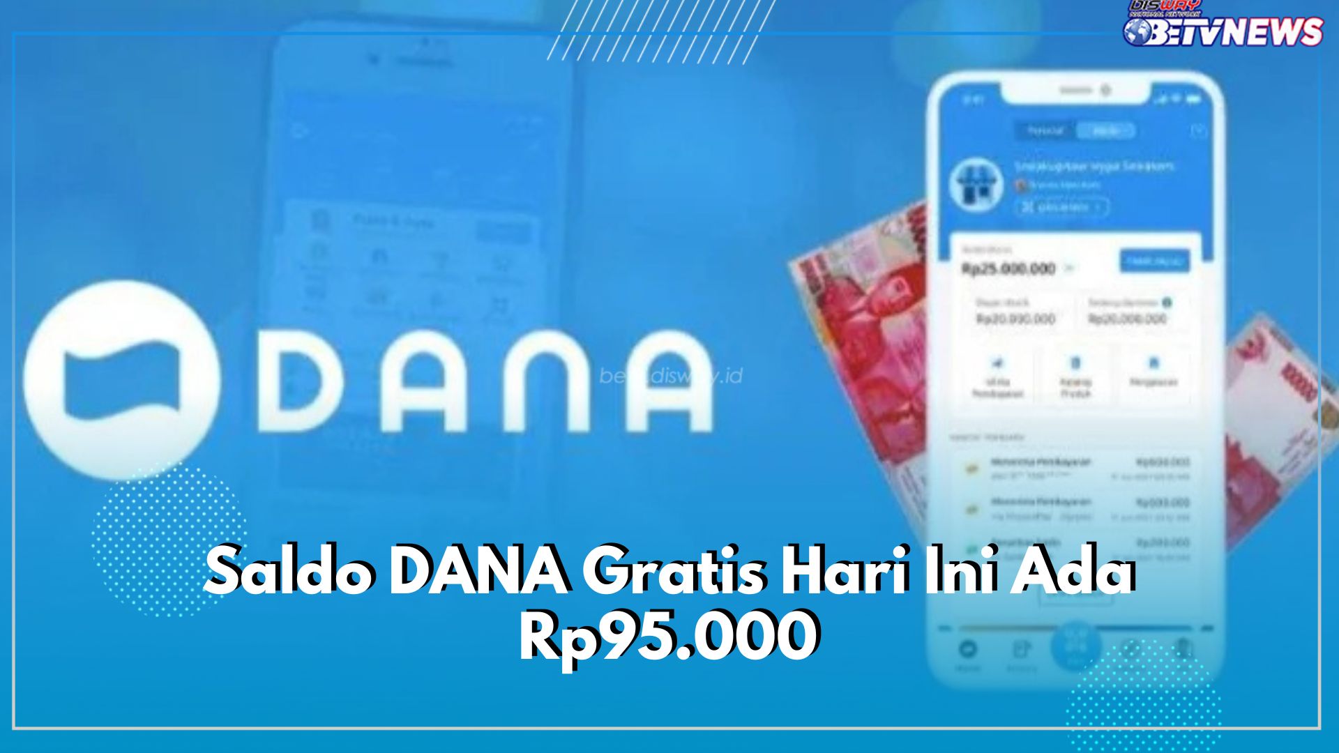 Saldo DANA Gratis Hari Ini Ada Rp95.000, Segera Klaim Jangan Sampai Kehabisan