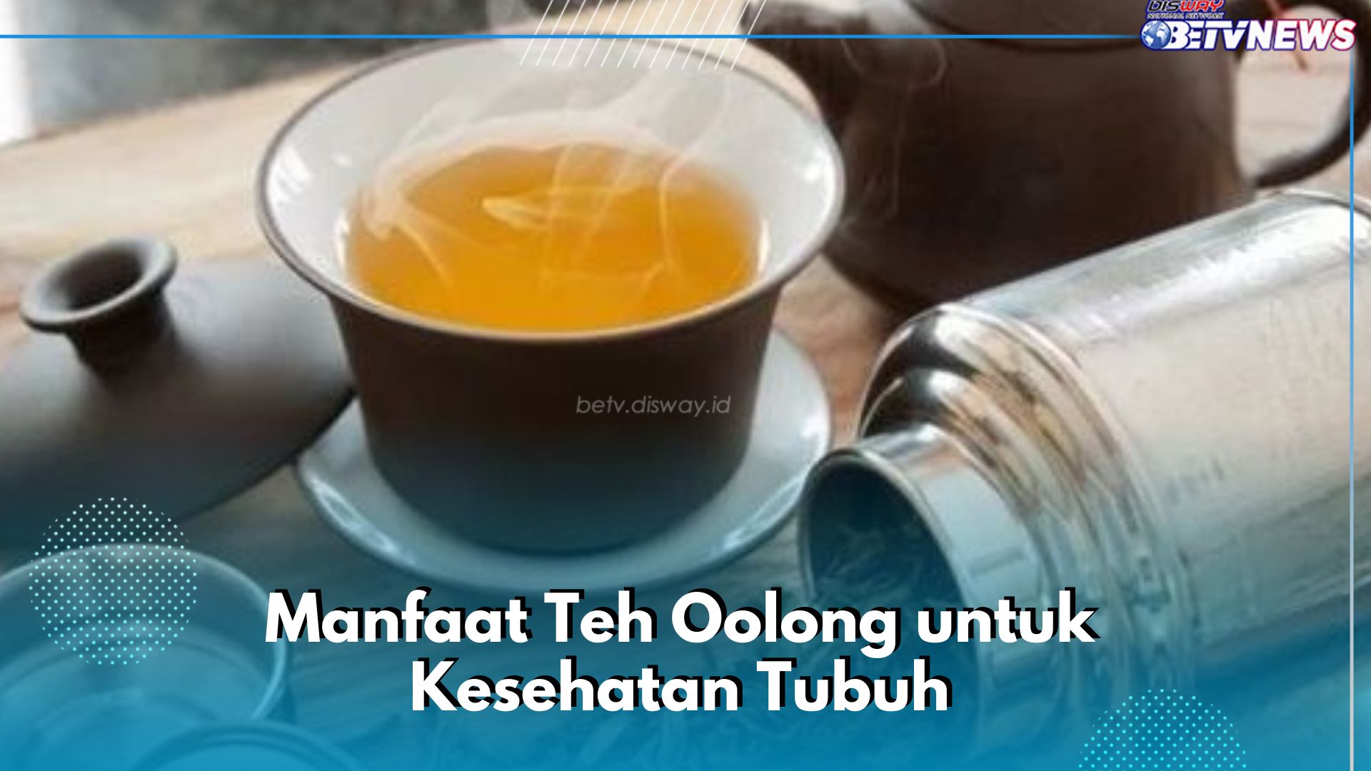 Manfaat Lain Teh Oolong untuk Kesehatan, Dapat Menjaga Jantung Tetap Sehat