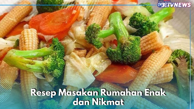 Yuk Bikin Masakan Rumahan Enak dan Nikmat, Cobain Resep Sayur Rainbow Ini