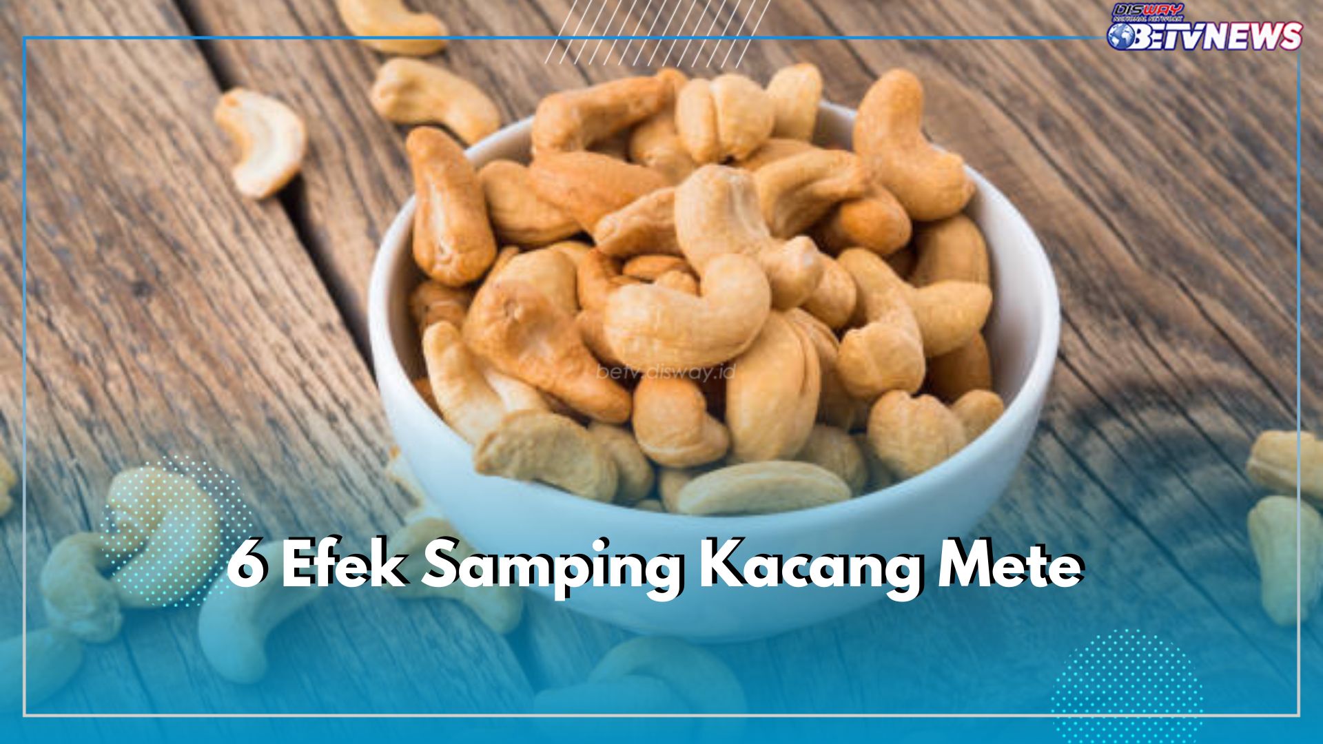 Jangan Anggap Enteng! Ini 6 Efek Samping Kacang Mete Bagi Kesehatan, Salah Satunya Heartburn