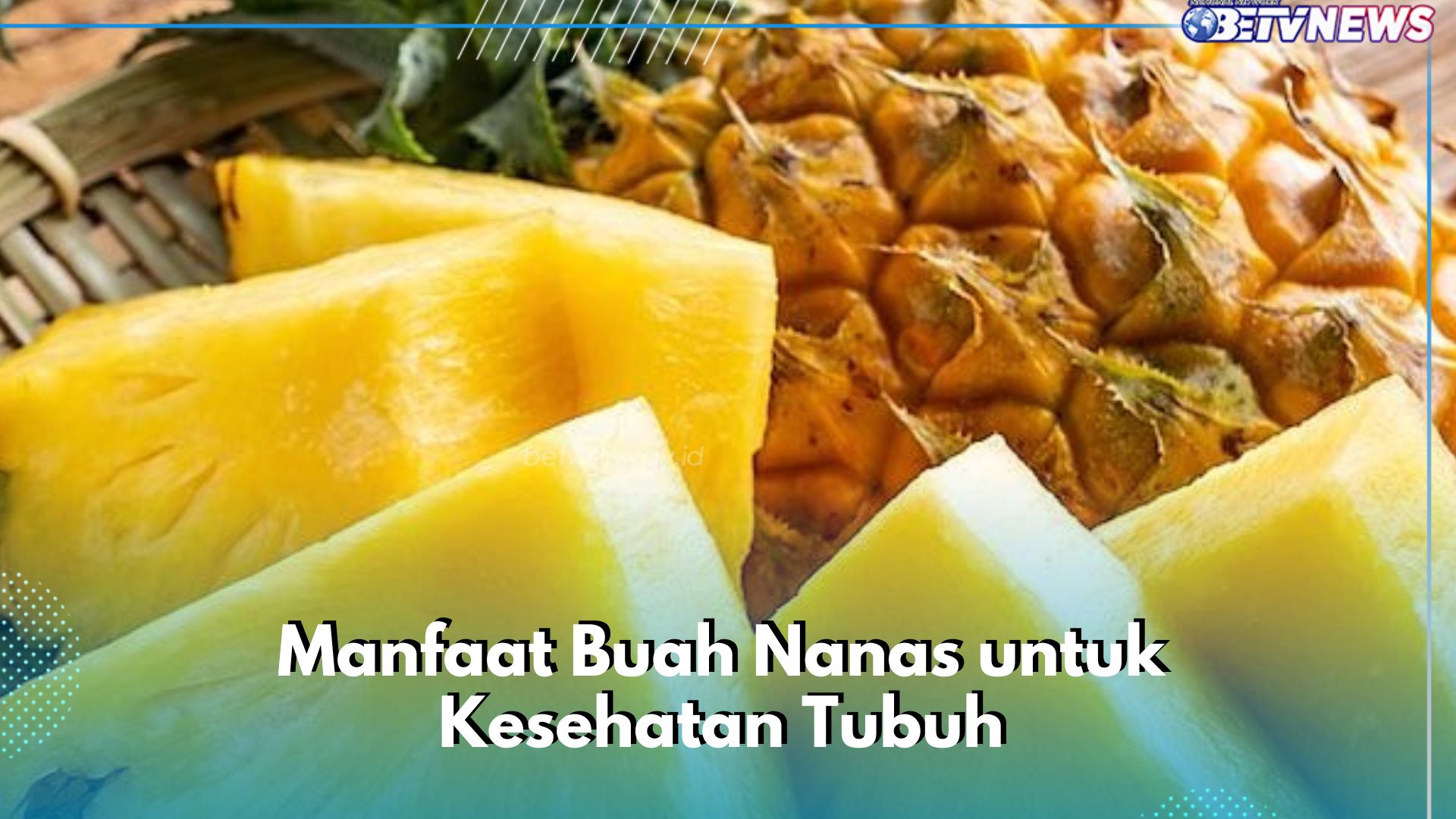 Ampuh Meredakan Sinusitis, Ini Manfaat Buah Nanas yang Perlu Diketahui, Cek Sekarang