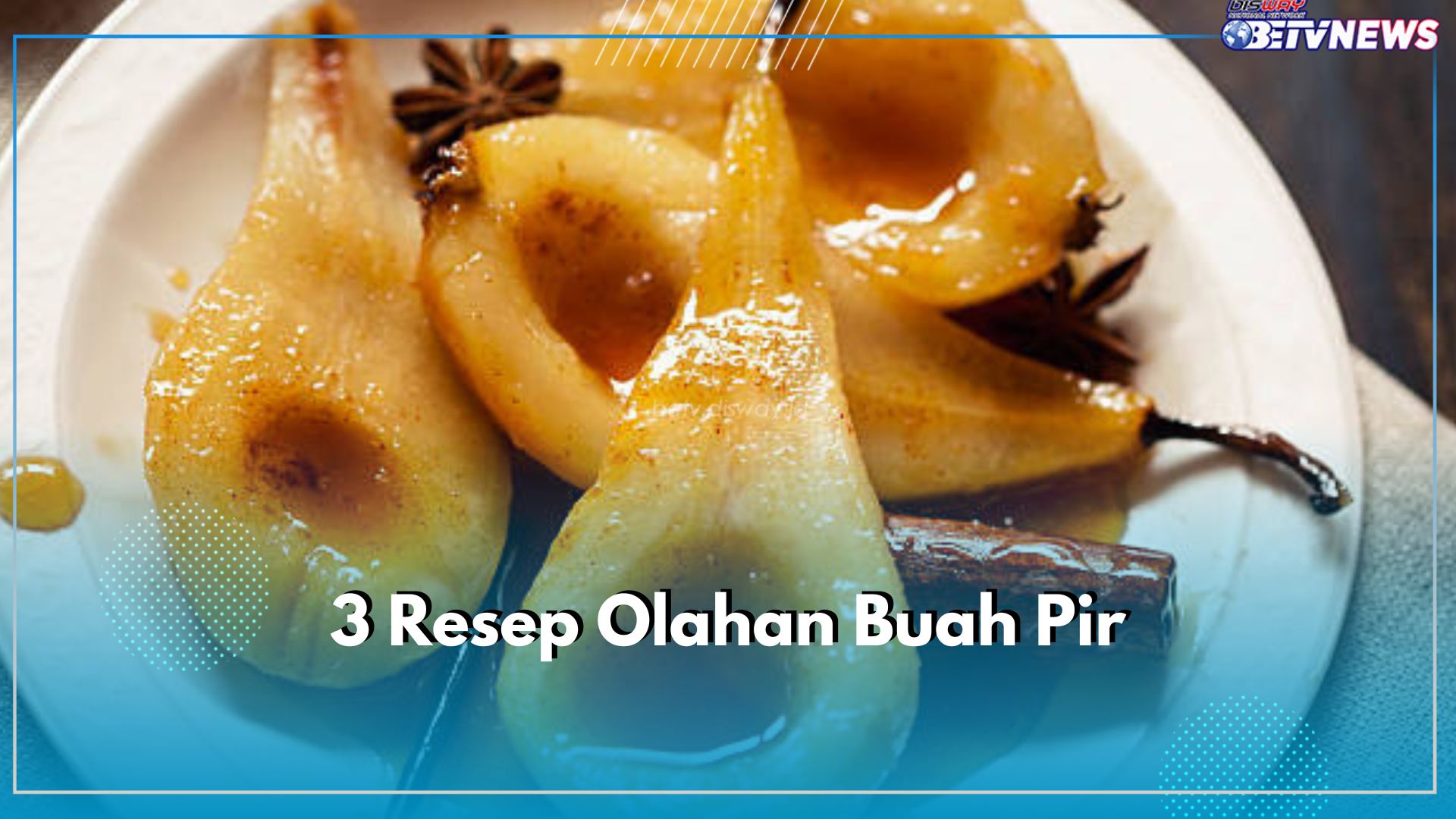 Dipanggang hingga Dikukus, Olah Buah Pir Menjadi 3 Jenis Makanan Ini, Manfaatnya Bantu Redakan Flu