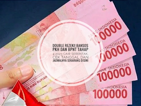 Double Rezeki! Bansos PKH dan BPNT Tahap 4 2023 Cair Serentak, Cek Tanggal dan Jadwalnya Sekarang Disini