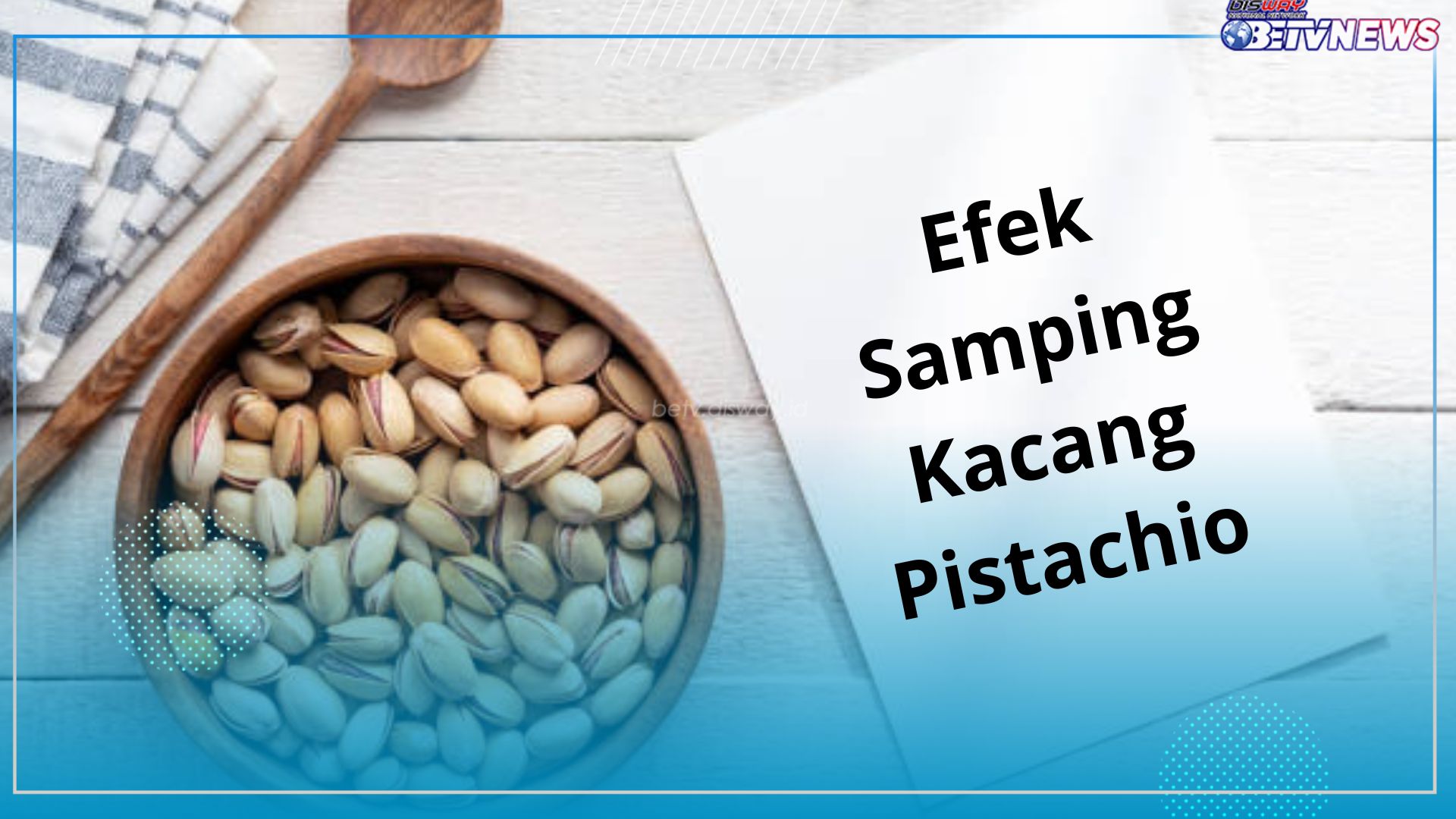 7 Efek Samping Kacang Pistachio Ini Jarang Diketahui