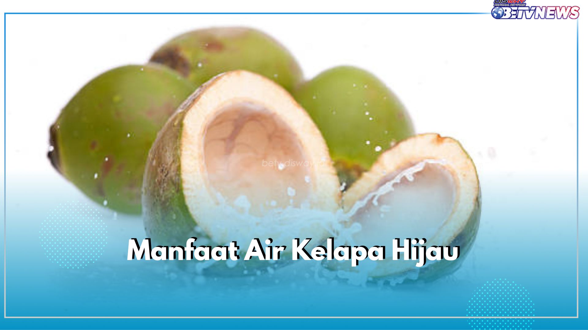 Cek Manfaat Minum Air Kelapa Hijau, Kandungannya Bagus untuk Kesehatan