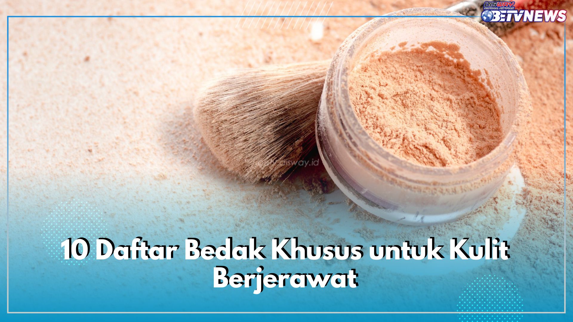 Ini 10 Daftar Bedak Khusus untuk Kulit Berjerawat, Aman Digunakan Ketika Sedang Breakout