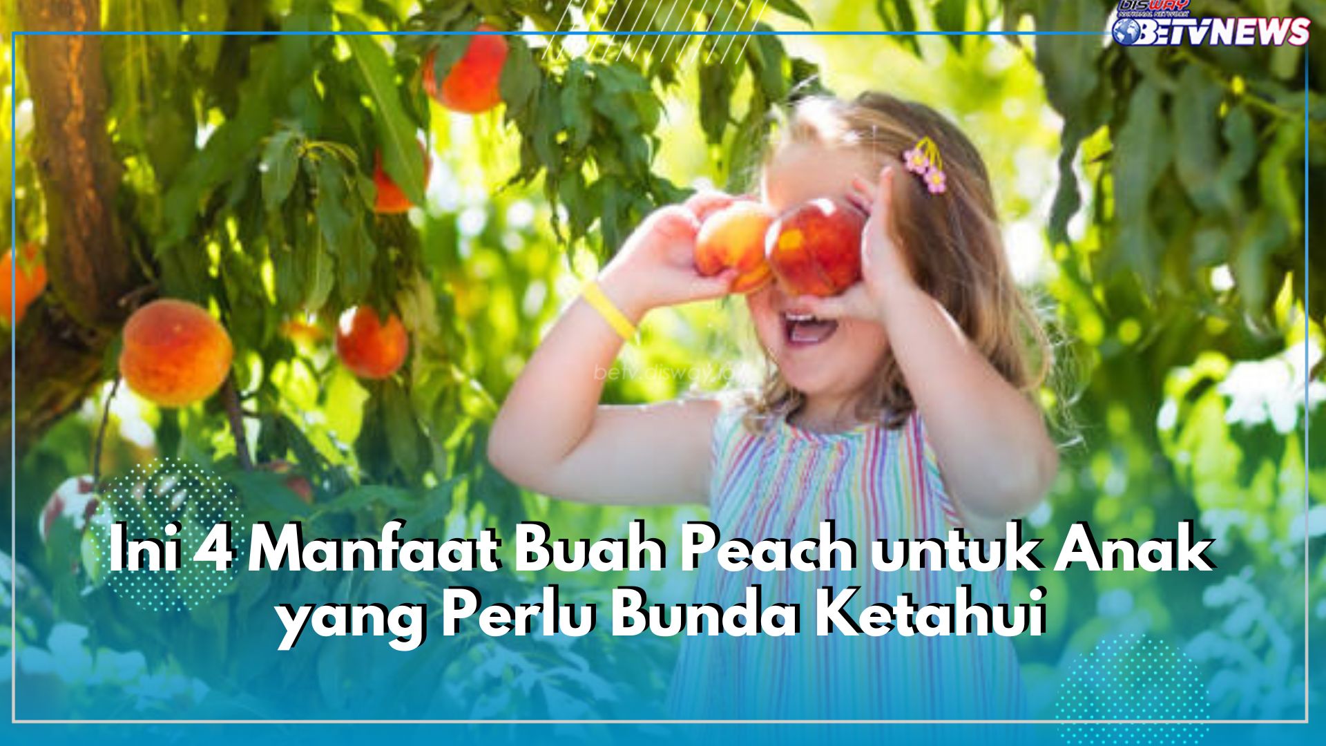 Aman Dikonsumsi Si Kecil, Ini 4 Manfaat Buah Peach untuk Anak yang Perlu Bunda Ketahui