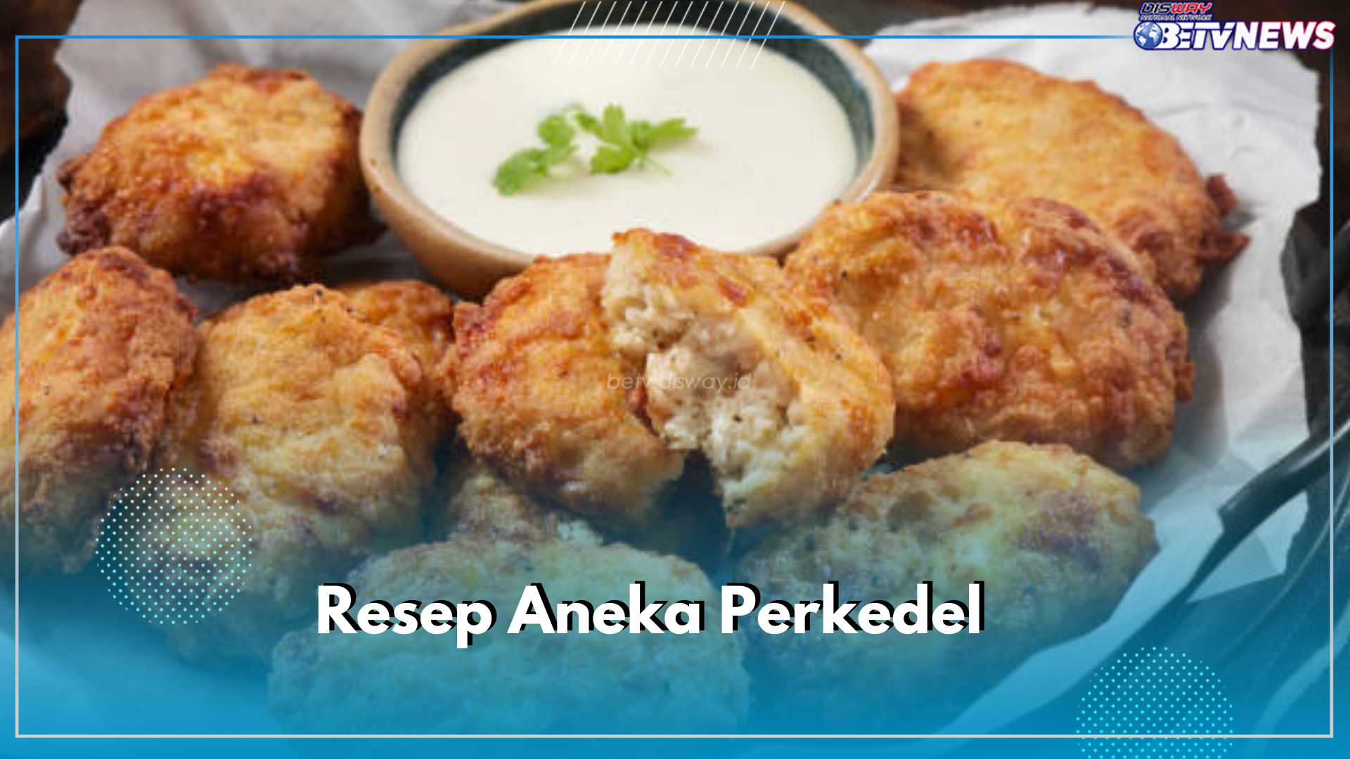 5 Resep Aneka Perkedel lezat dan Mudah Dibuat, Cocok Jadi Camilan hingga Lauk Makan