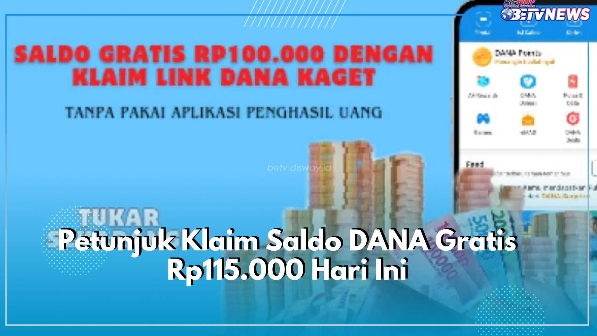 Petunjuk Klaim Saldo DANA Gratis Rp115.000 Hari Ini, Segera Cek di Sini