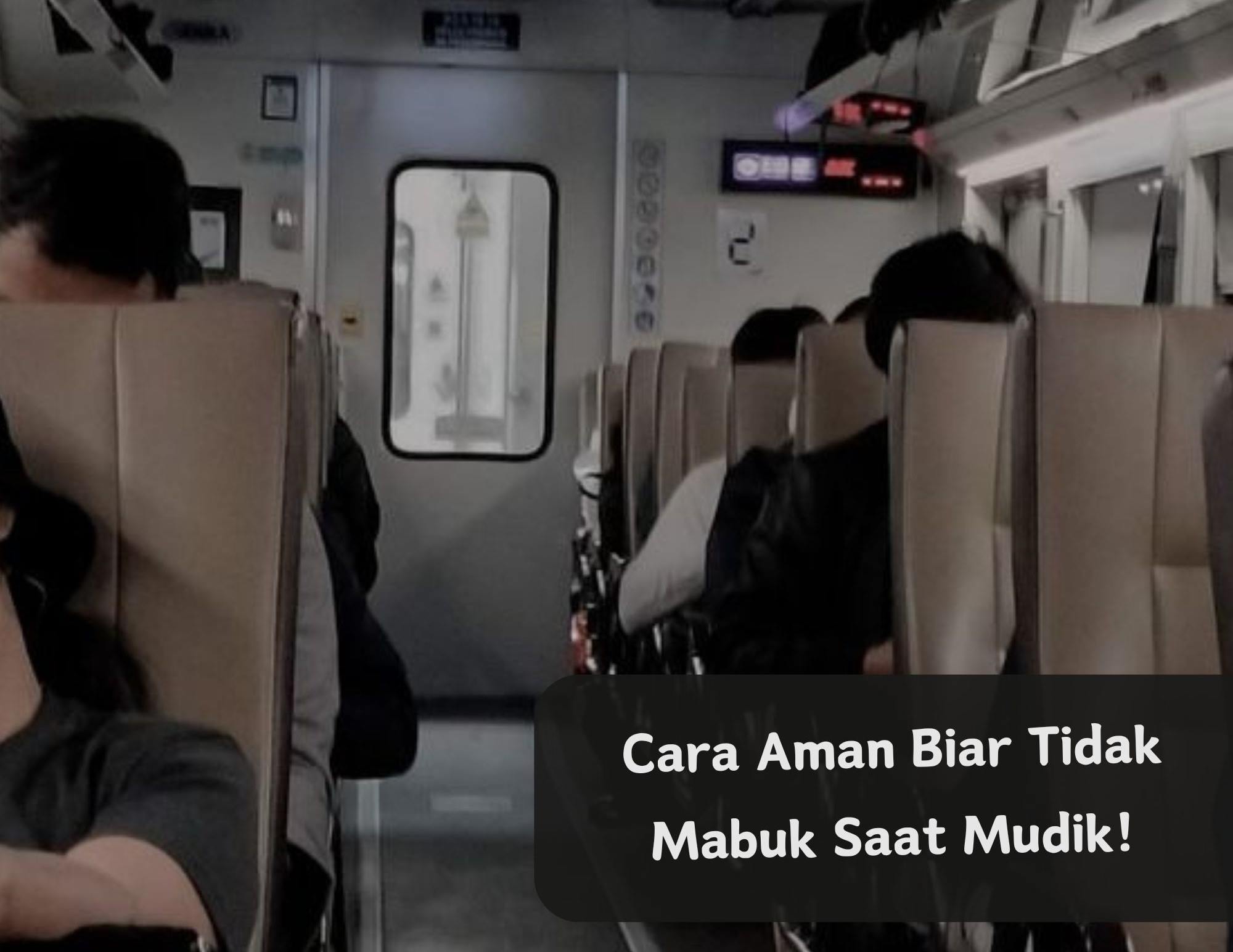 Biar Tidak Mabuk Saat Mudik Lebaran, Coba Kamu Lakukan 6 Cara Ini! Dijamin Nyaman Selama Perjalanan