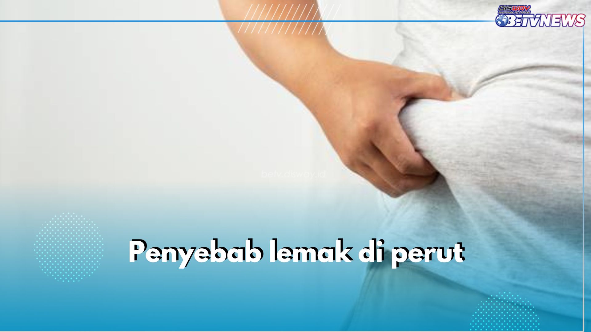 Perutmu Buncit? Ini 5 Kemungkinan Penyebab Penumpukan Lemak Perut, Cek Apa Saja!