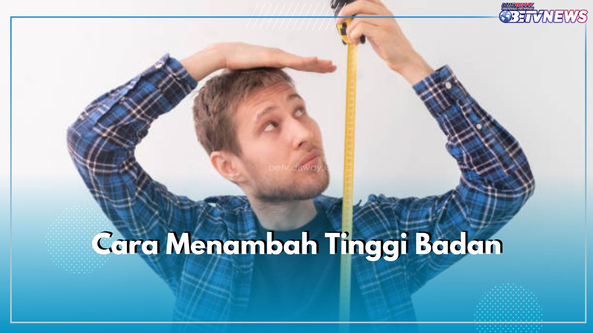 7 Cara Mudah Tambah Tinggi Badan dengan Alami, Manfaatkan Sinar Matahari!