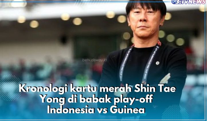 Bela Timnas Indonesia Atas Kecurangan Wasit, Pelatih Shin Tae Yong Dihadiahi Kartu Merah, Begini Kronologinya