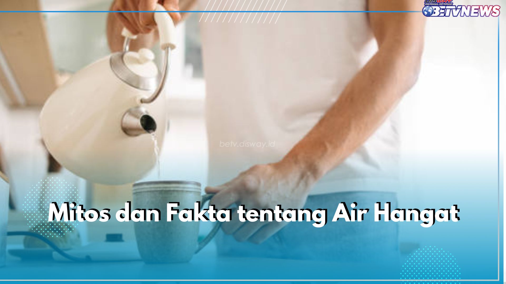 5 Mitos dan Fakta tentang Air Hangat, Benarkah Air Hangat Bisa Sembuhkan Segala Penyakit?