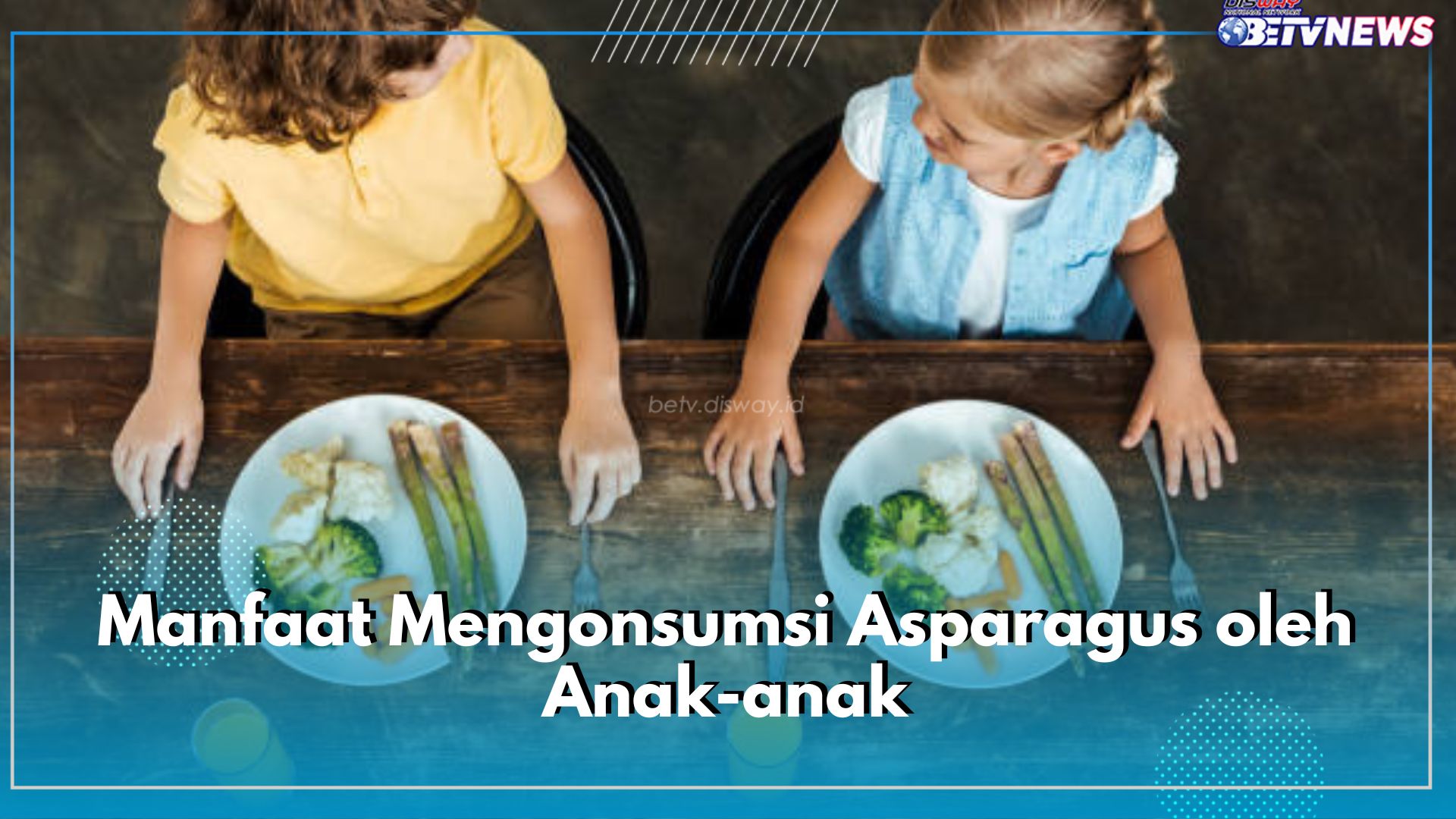 Meningkatkan Kesehatan Pencernaan, Intip 5 Ragam Manfaat Mengonsumsi Asparagus oleh Anak-anak