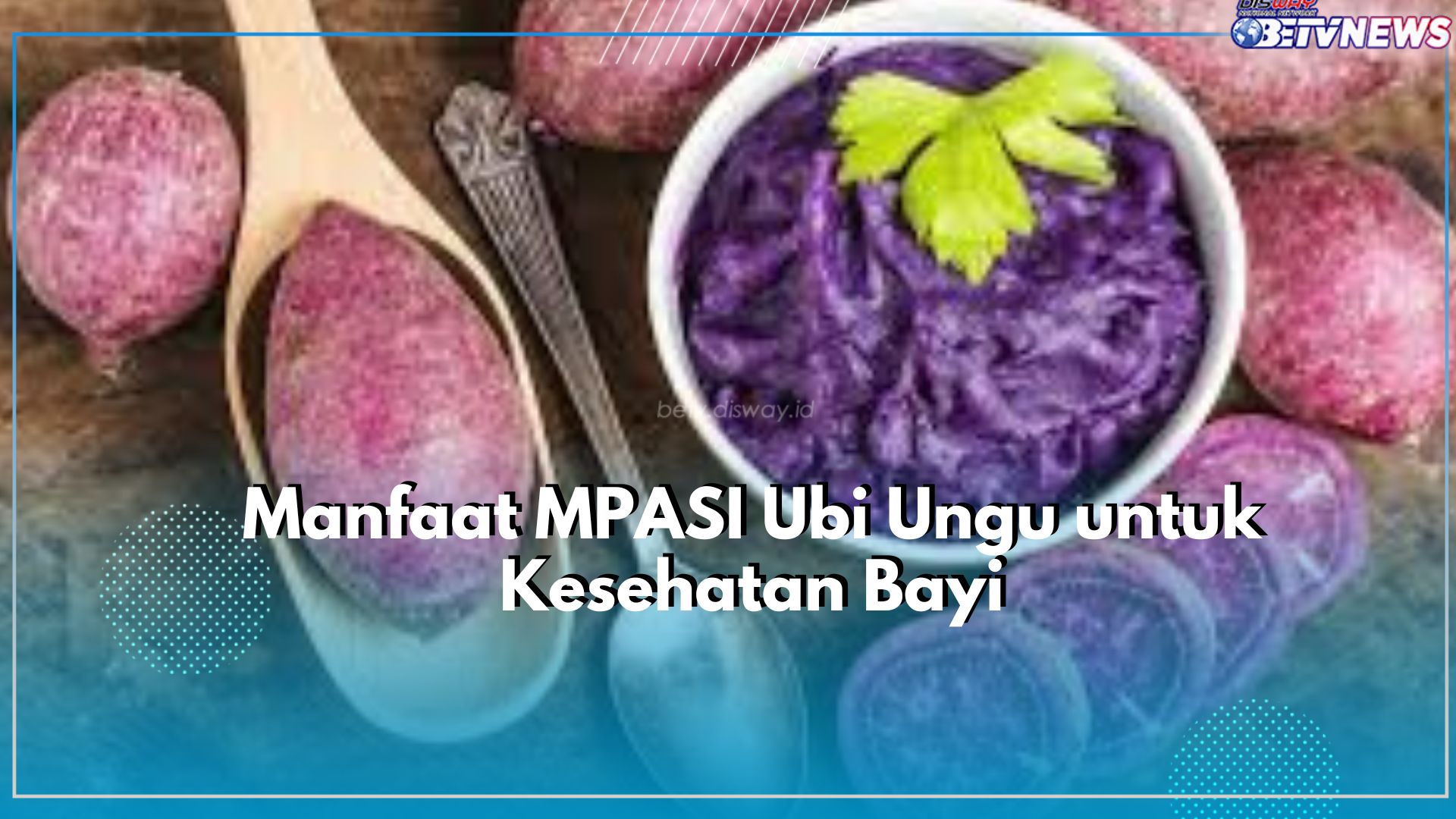 Bunda Wajib Tahu! Cek Manfaat Ubi Ungu untuk Bayi, Salah Satunya Ampuh Jaga Kesehatan Mata Si Kecil