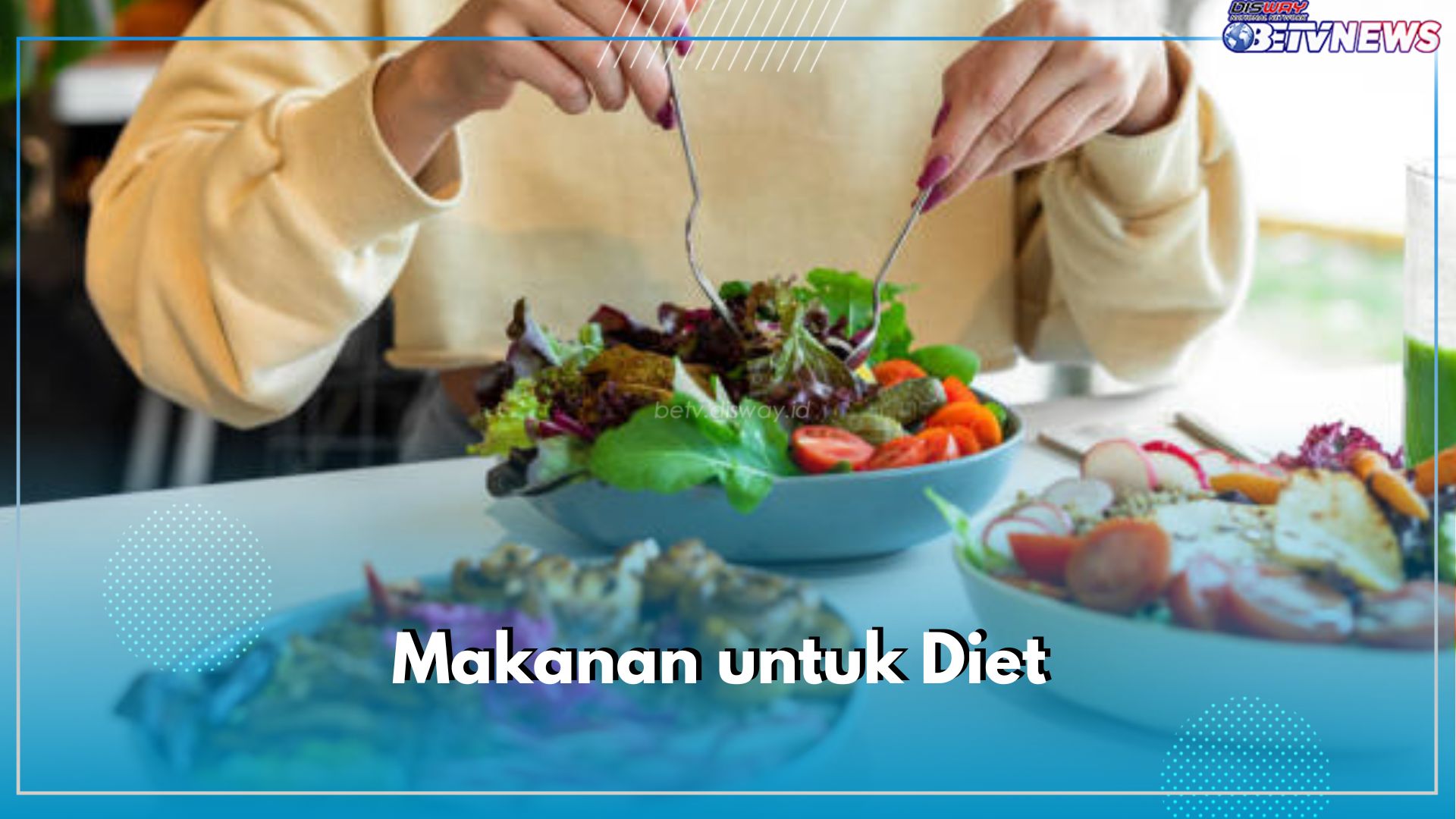 Pantang Mengosumsi 5 Jenis Makanan Ini Saat Sedang Diet, Auto Gagal dan Berat Badan Makin Naik