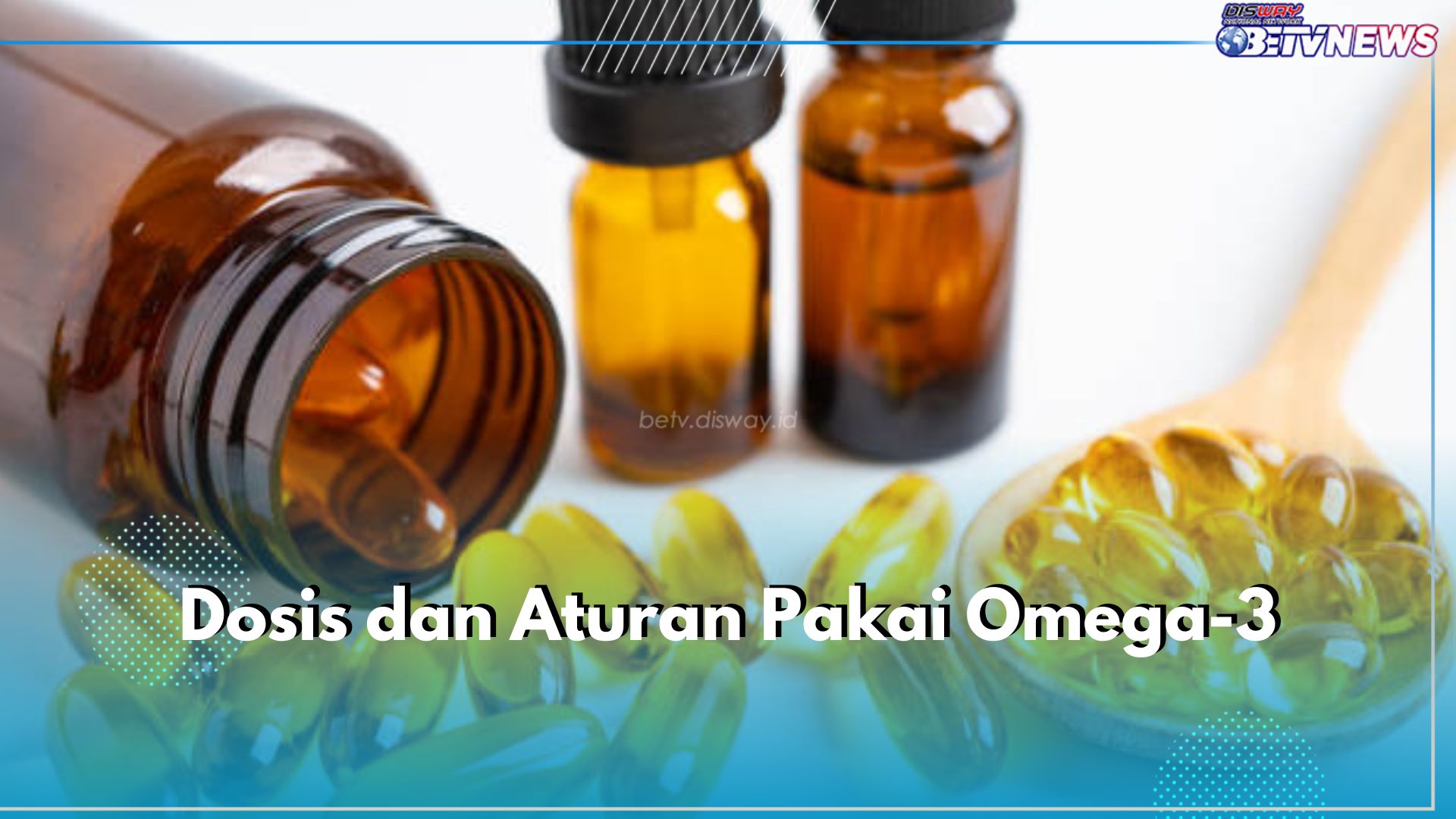 Wajib Tahu! Ini Dosis dan Aturan Pakai Omega-3 yang Tepat, Perhatian Jumlahnya