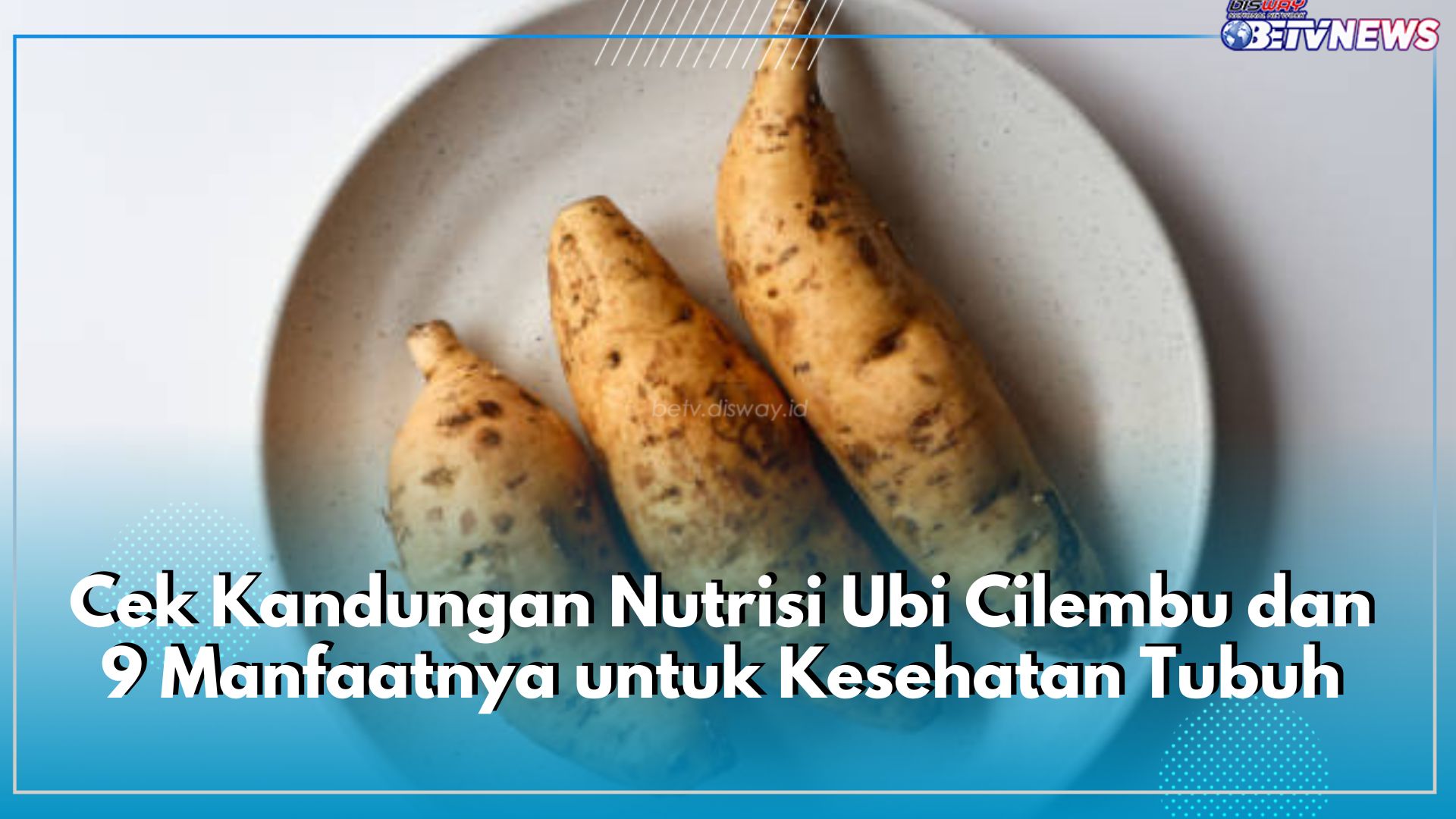 Cek Kandungan Nutrisi Ubi Cilembu dan Klaim 9 Manfaatnya untuk Kesehatan Tubuh