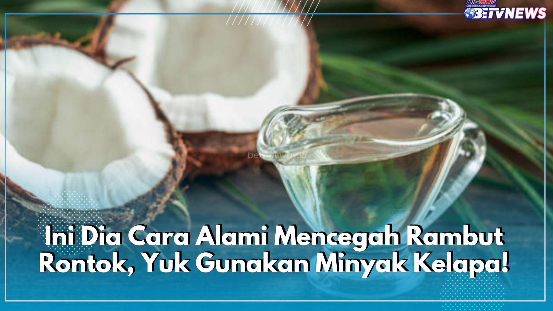 Ini Dia Cara Alami Mencegah Rambut Rontok, Yuk Gunakan Minyak Kelapa!
