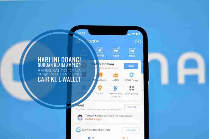 Hari Ini Doang! Buruan Klaim Amplop Berisi Saldo DANA Rp150 Ribu, Langsung Cair ke E-wallet