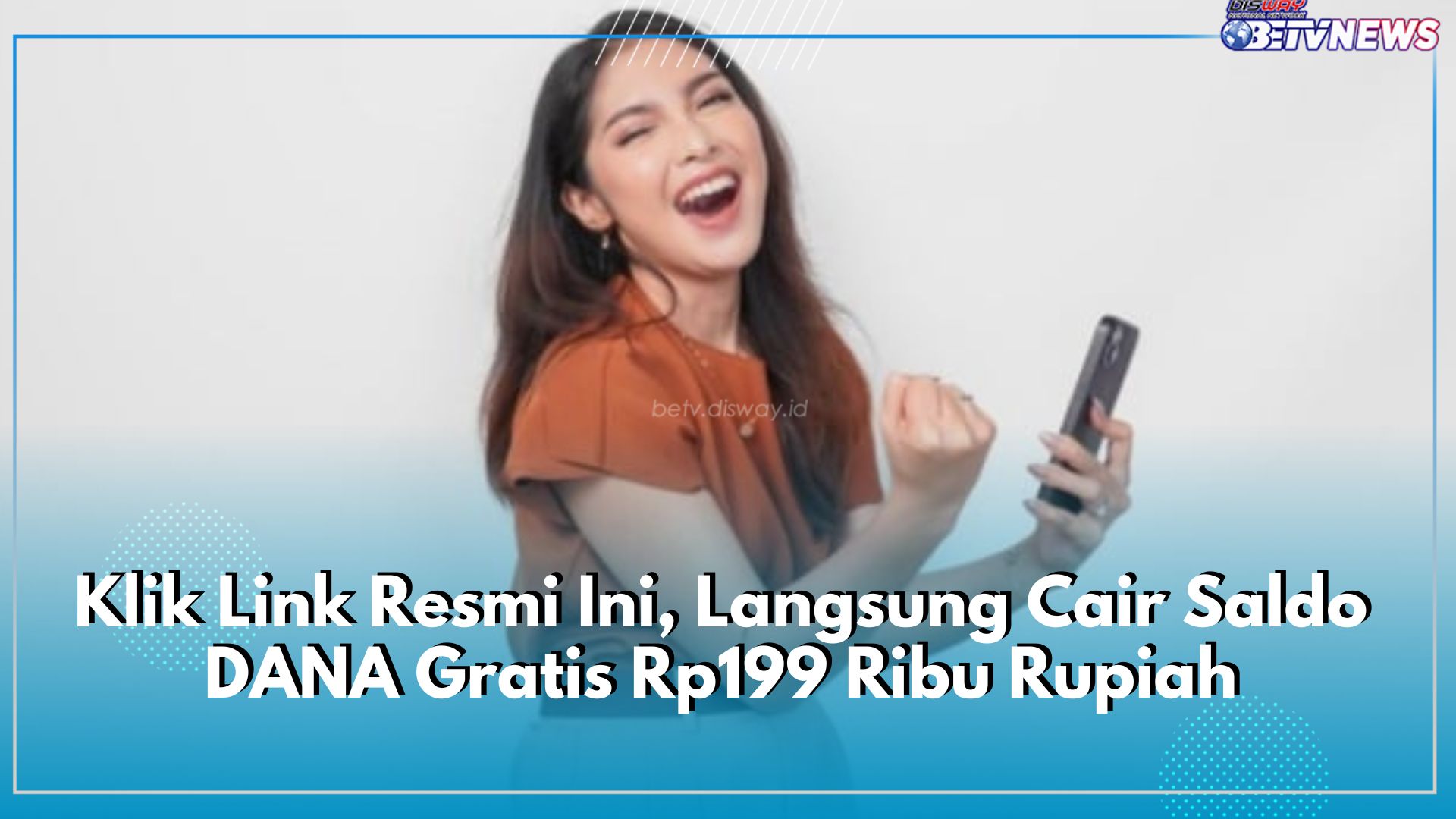Klik Link Resmi Ini, Langsung Cair Saldo DANA Gratis Rp199 Ribu Rupiah, Klaim Sekarang Juga!