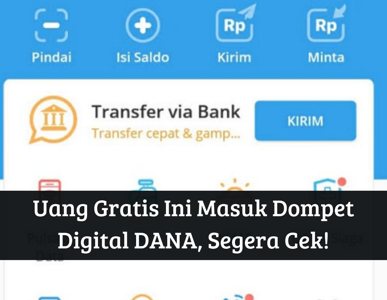 Cair ke Akun Dompet Digitalmu, Coba Peluang Dapat Uang Gratis di Aplikasi, Saldo DANA Langsung Cair Rp150 Ribu