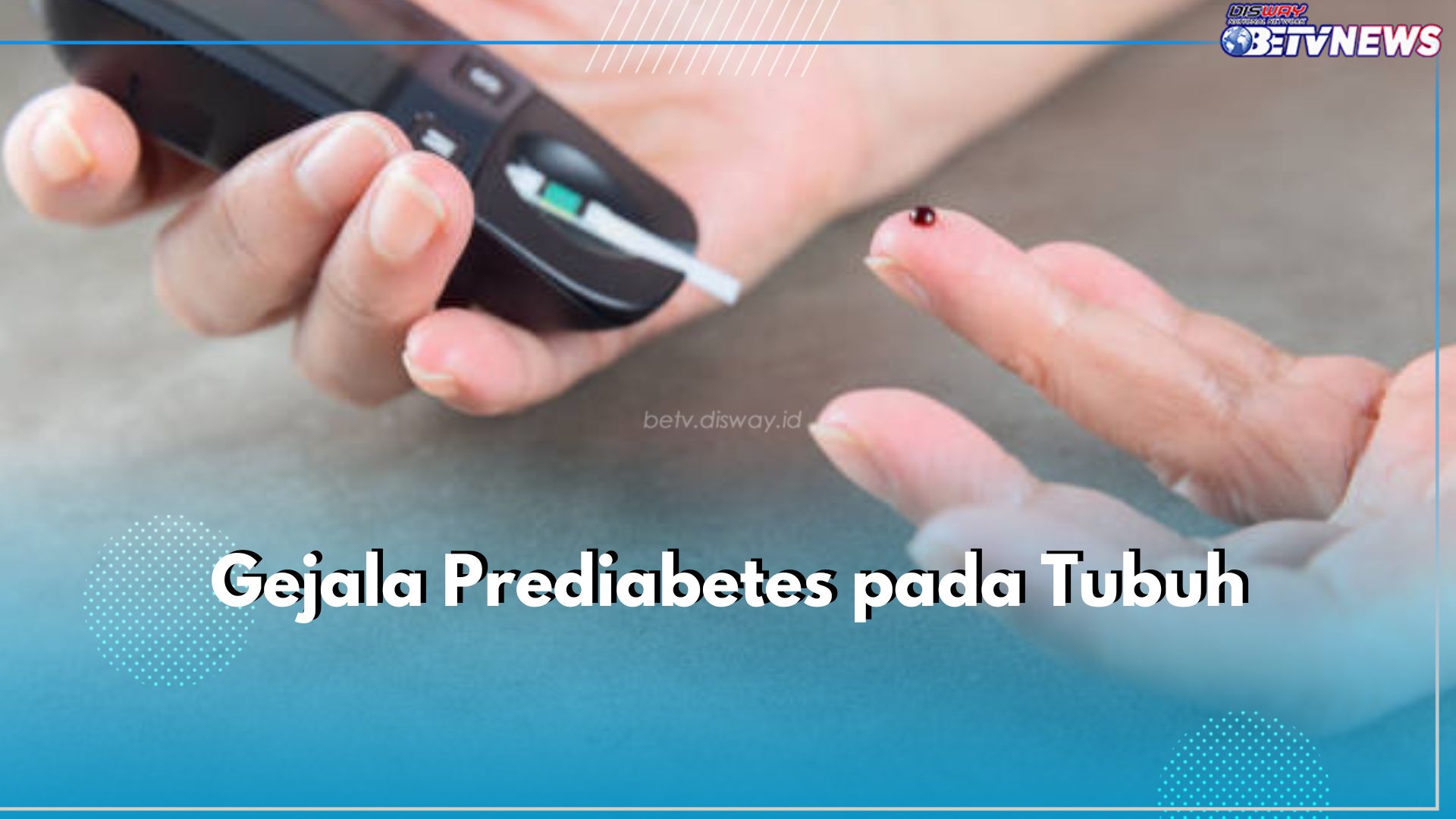 Sulit Dideteksi! Kenali 4 Gejala Awal Prediabetes Pada Tubuh Ini, Apa Saja?