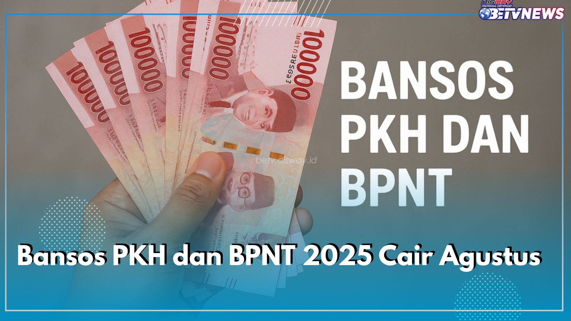 Cek DTKS Kemensos! Bansos PKH dan BPNT 2025 Cair Agustus