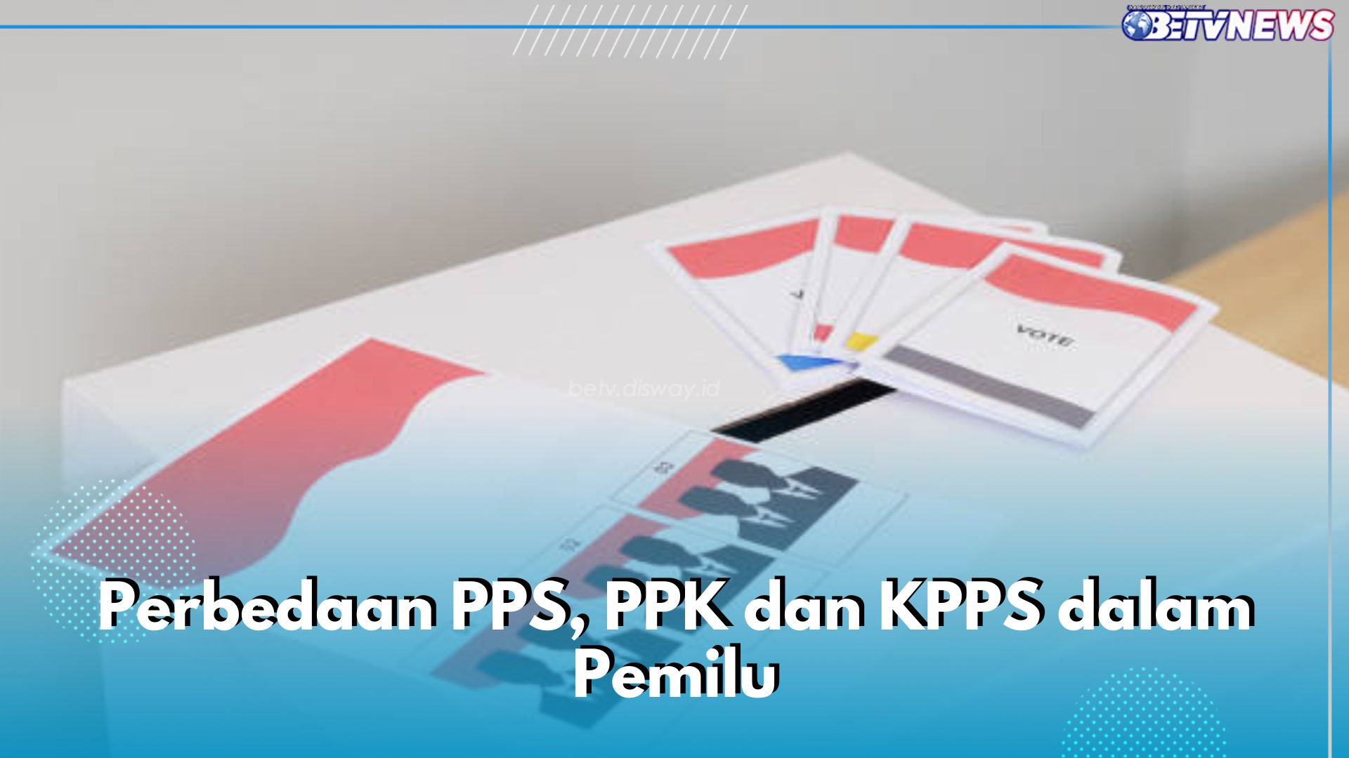 Wajib Tahu! Ini Perbedaan PPS, PPK, dan KPPS dalam Pemilu, Apa Tugas Mereka?