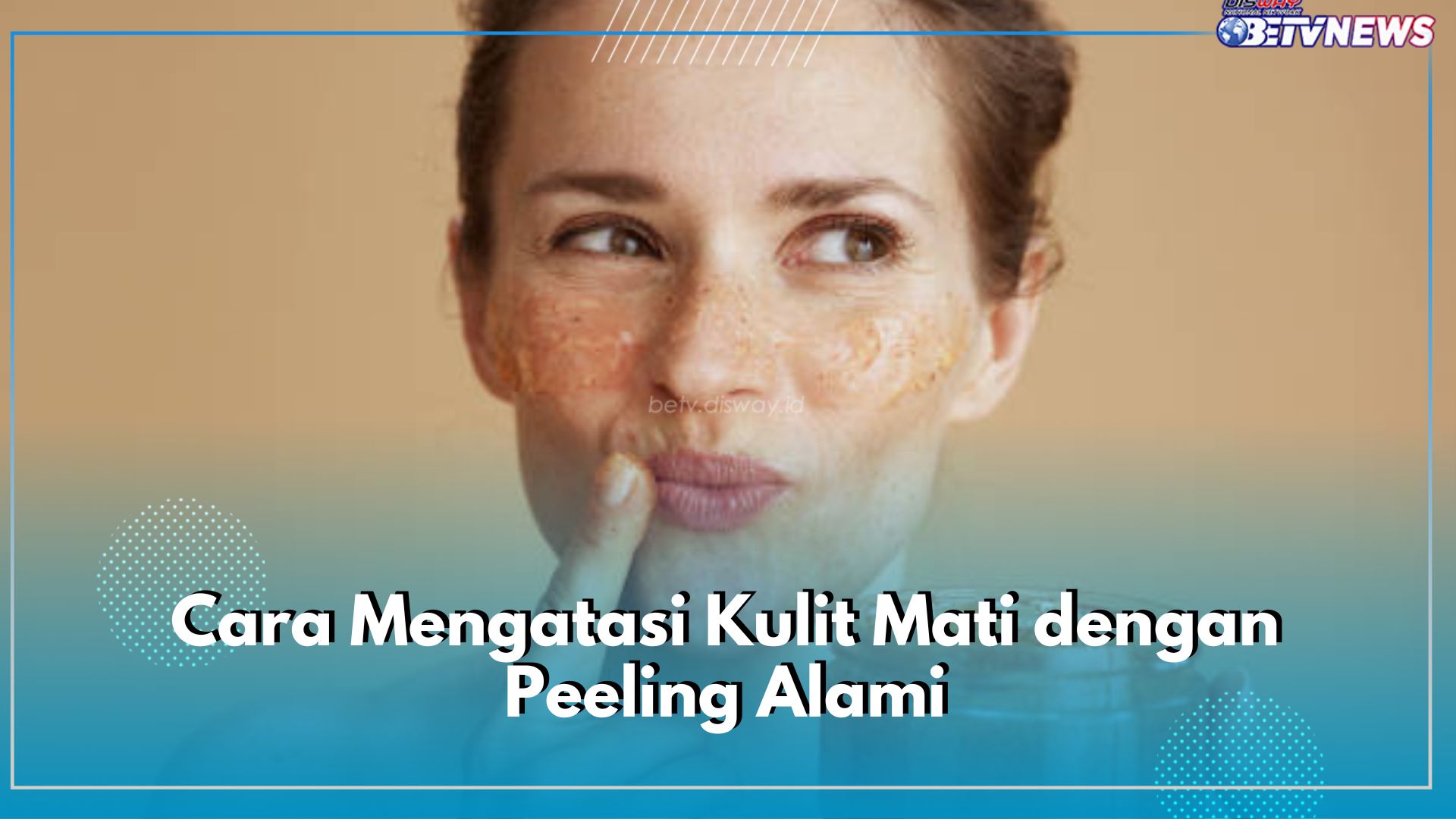 Scrub Oatmeal dan Yogurt, Ini 5 Cara Mengatasi Kulit Mati dengan Peeling Alami