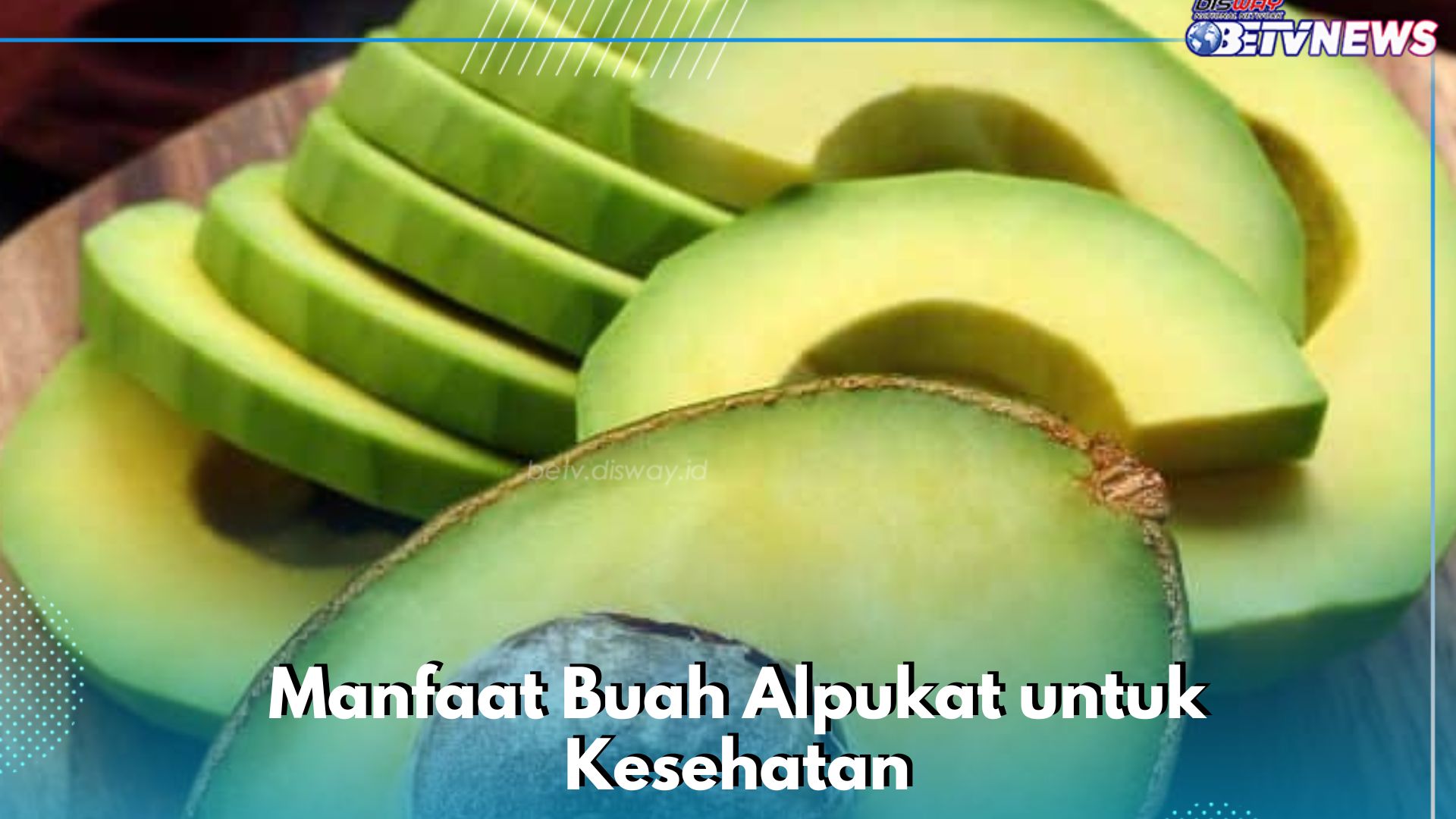 Manfaat Konsumsi Buah Alpukat Sehari-hari, Ampuh Menjaga Kesehatan Mata, Cek di Sini!