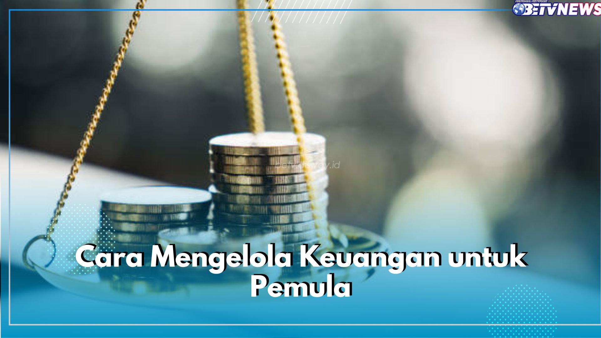 Hindari Paylater! Ini 5 Cara Kelola Keuangan untuk Pemula, Terapkan untuk Raih Finansial Stabil