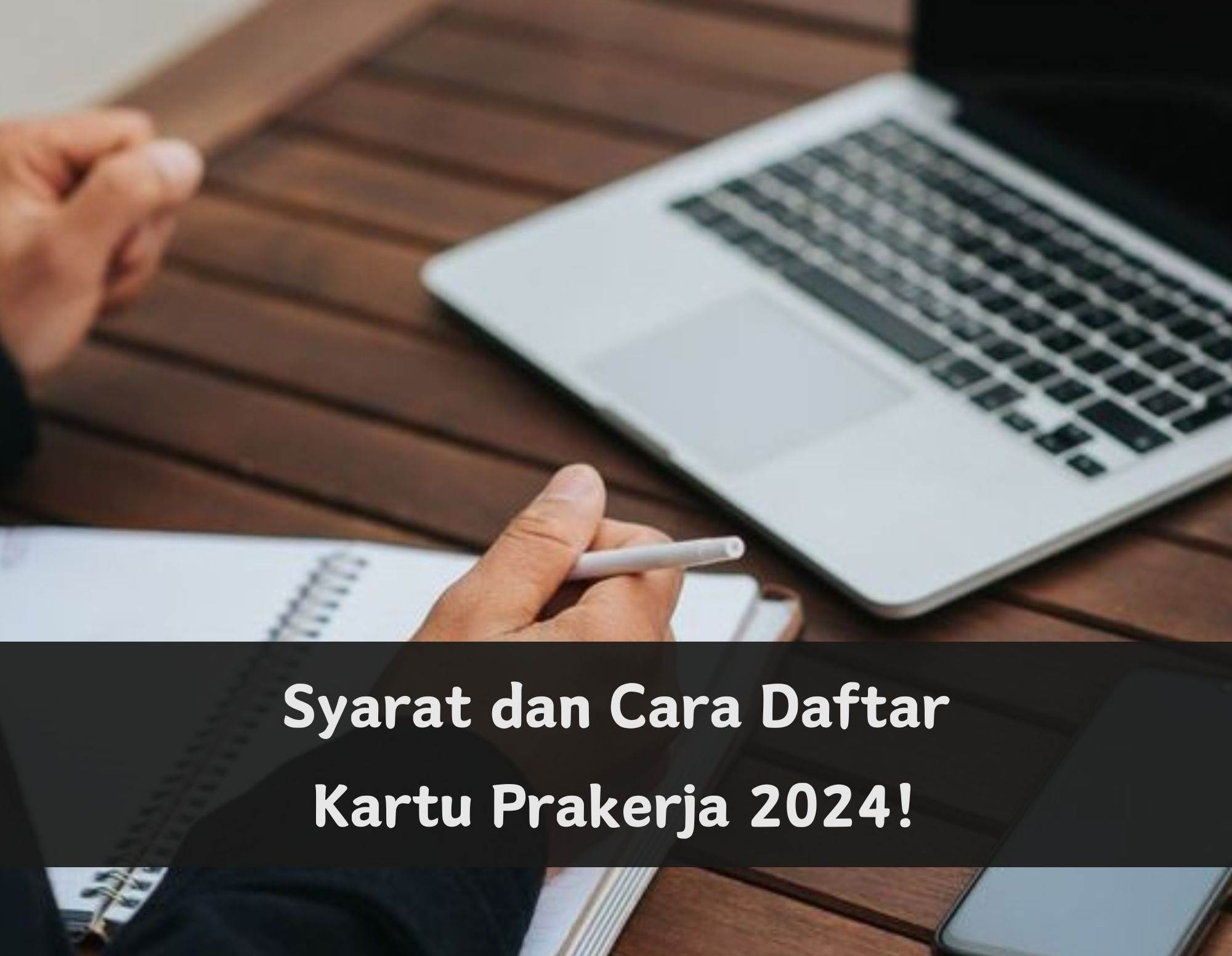 Sudah Daftar Akun Prakerja 2024? Cek Syarat dan Caranya di Sini, Auto Bisa Klaim Saldo DANA Gratis Rp700 Ribu