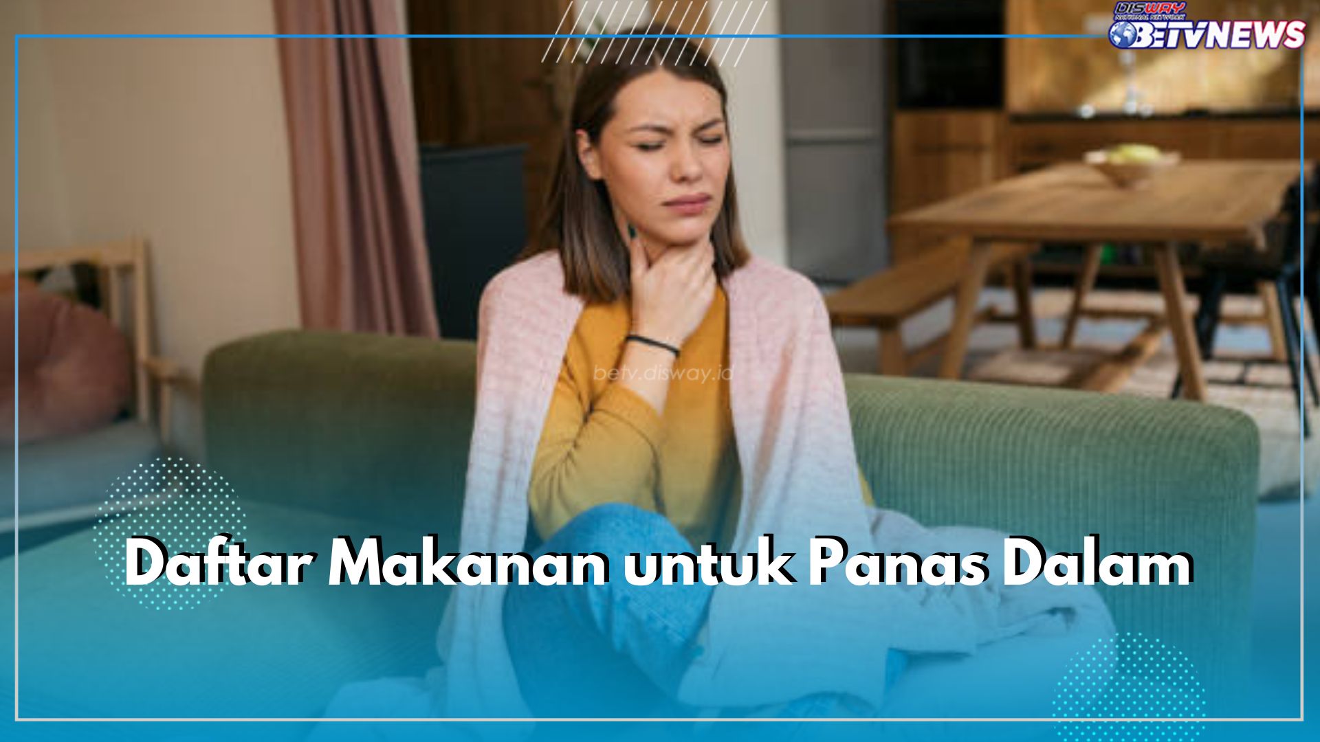 8 Daftar Makanan yang Boleh Dikonsumsi Saat Panas Dalam, Ampuh Mempercepat Pemulihan