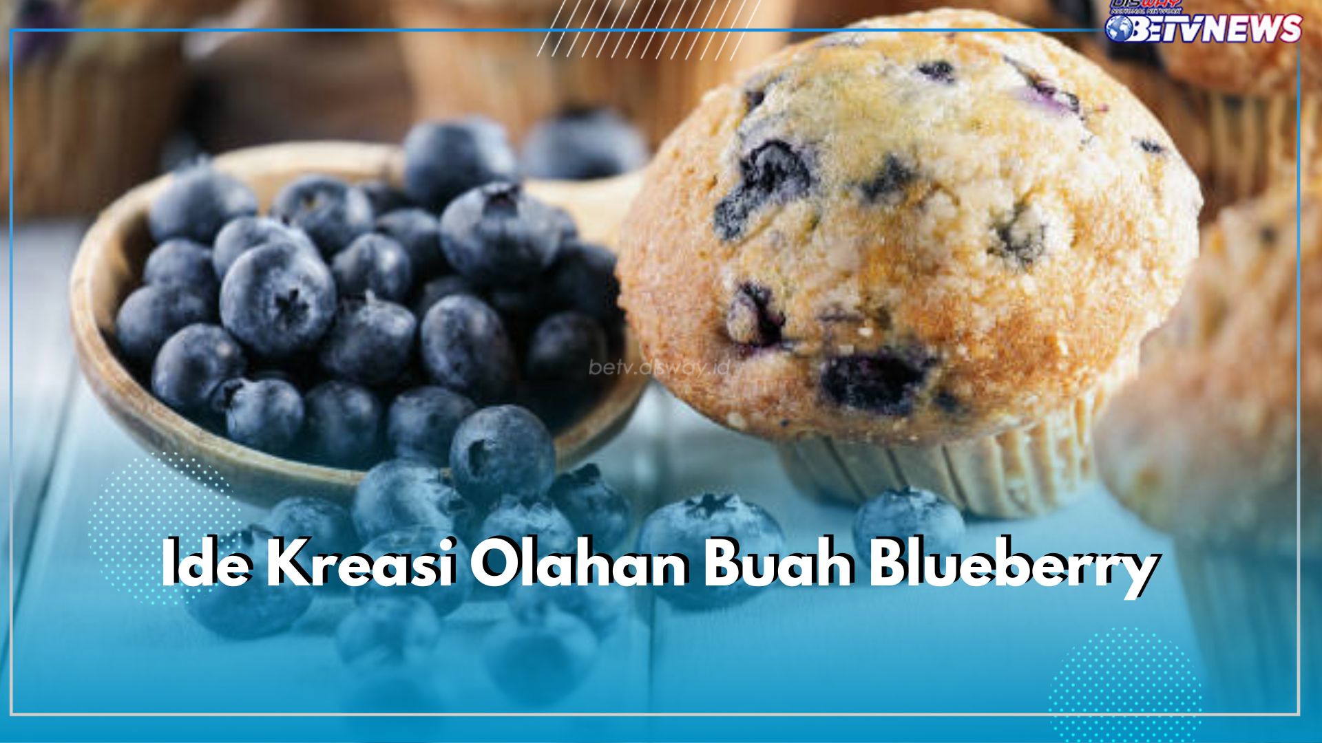 4 Ide Kreasi Olahan Buah Blueberry Segar, Manis dan Bikin Penasaran!