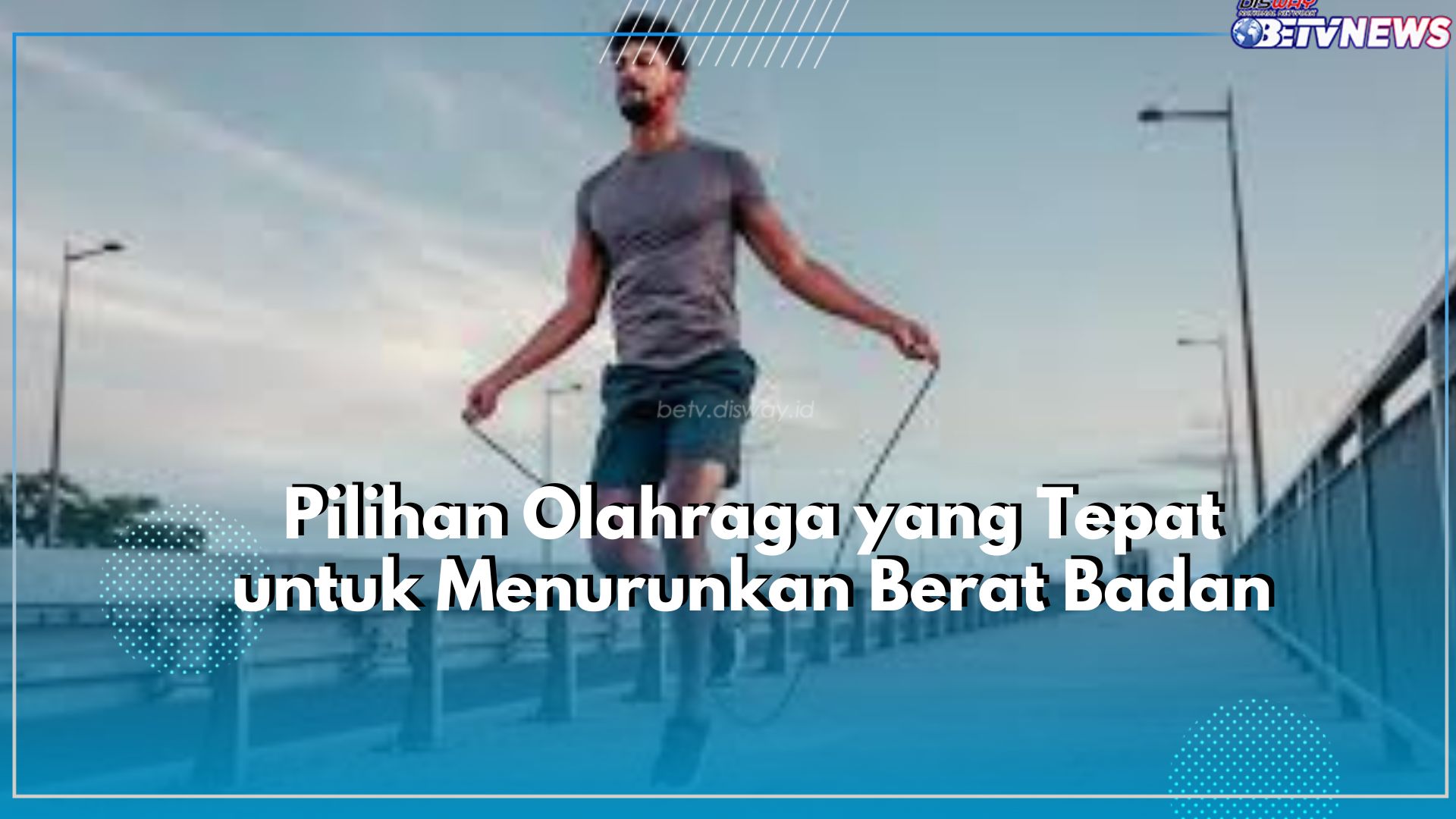 Berat Badanmu Meningkat? Yuk Turunkan dengan Berolahraga Ringan, Cek Disini!