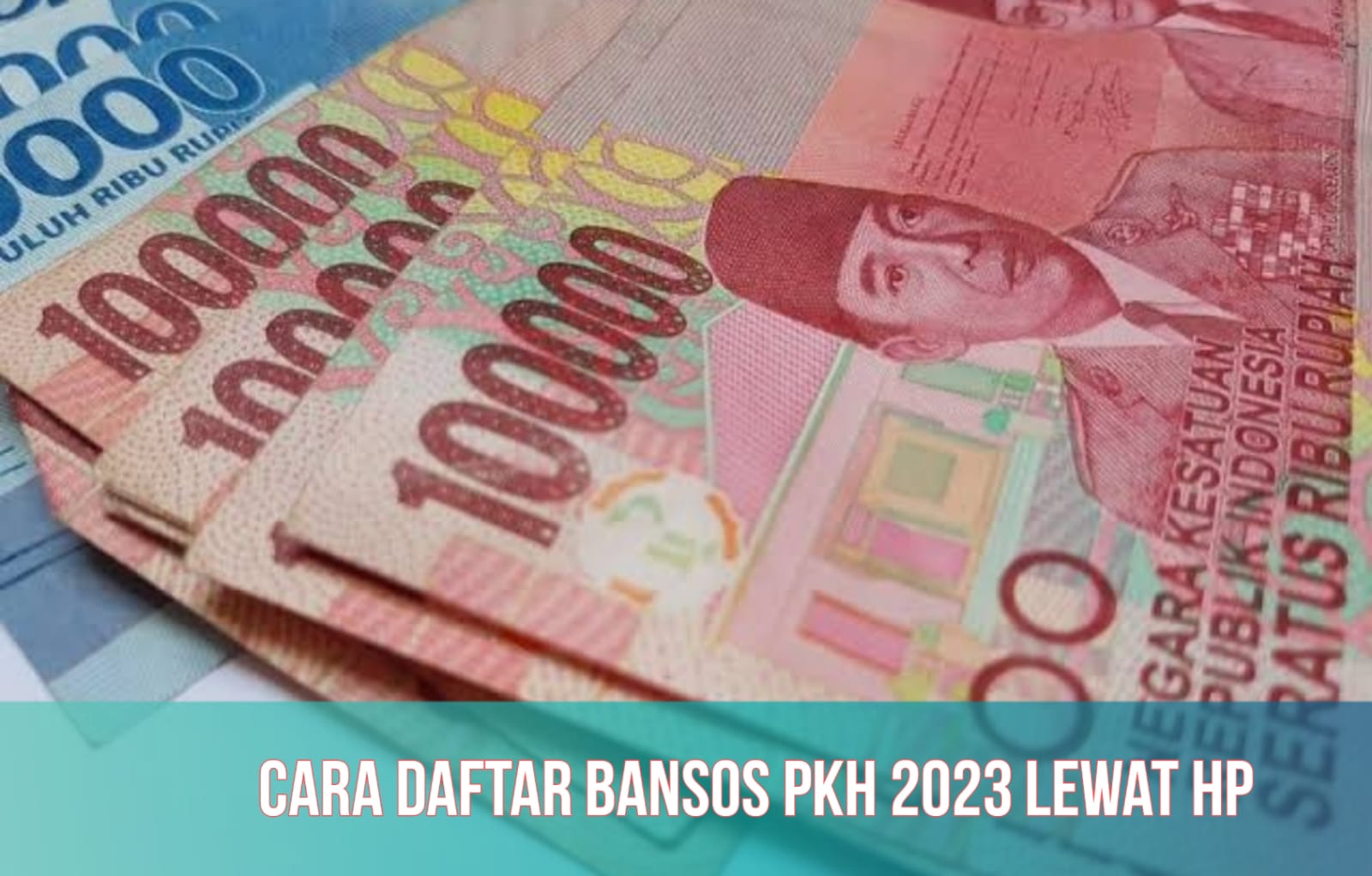 Cara Daftar Bansos PKH 2023, Tahap 3 Cair Agustus hingga Rp750.000, Cek Segera!