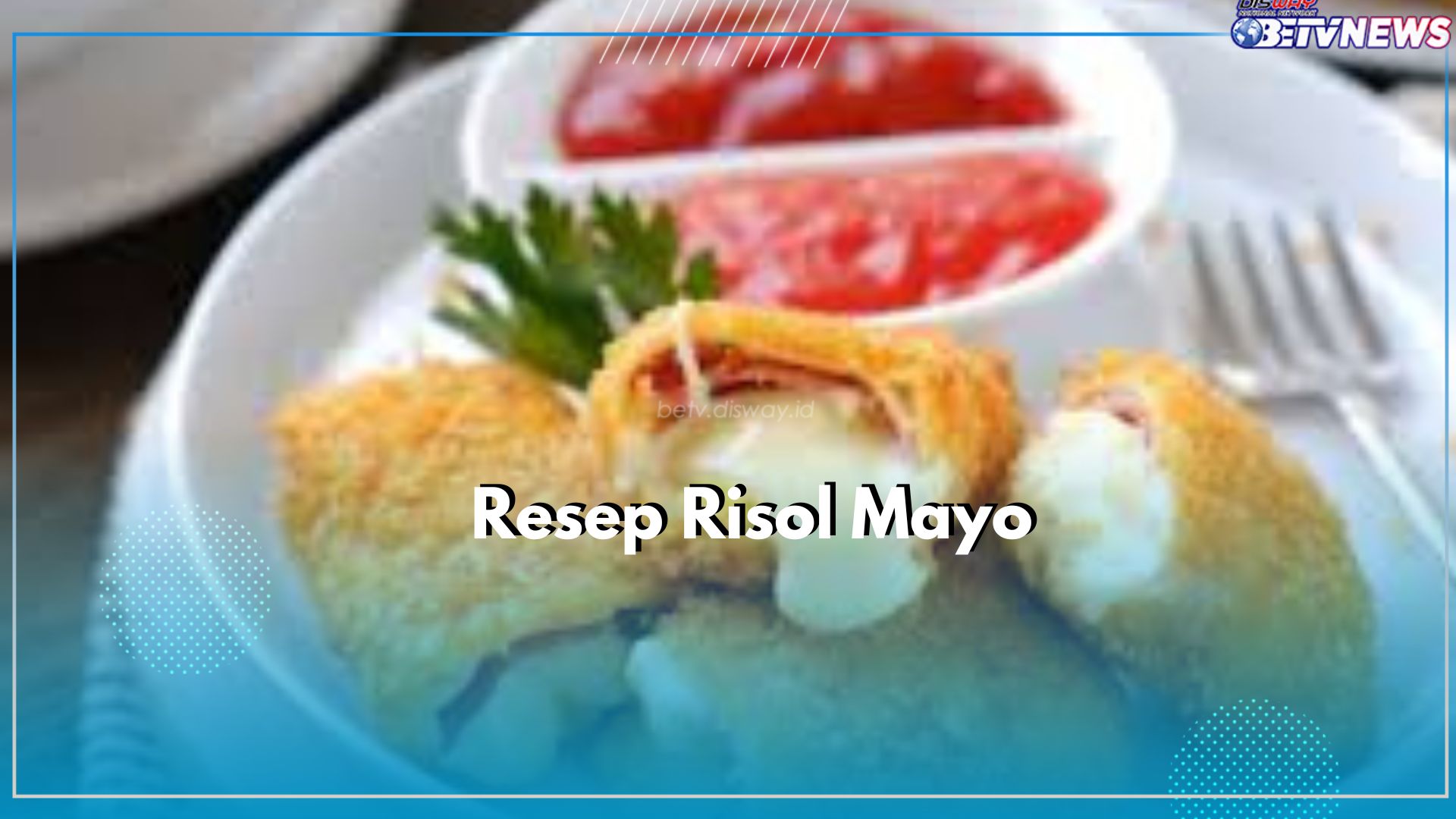 Cocok Jadi Ide Jualan, Cek Disini Resep Risol Mayo yang Praktis dan Lezat, Dijamin Ketagihan!