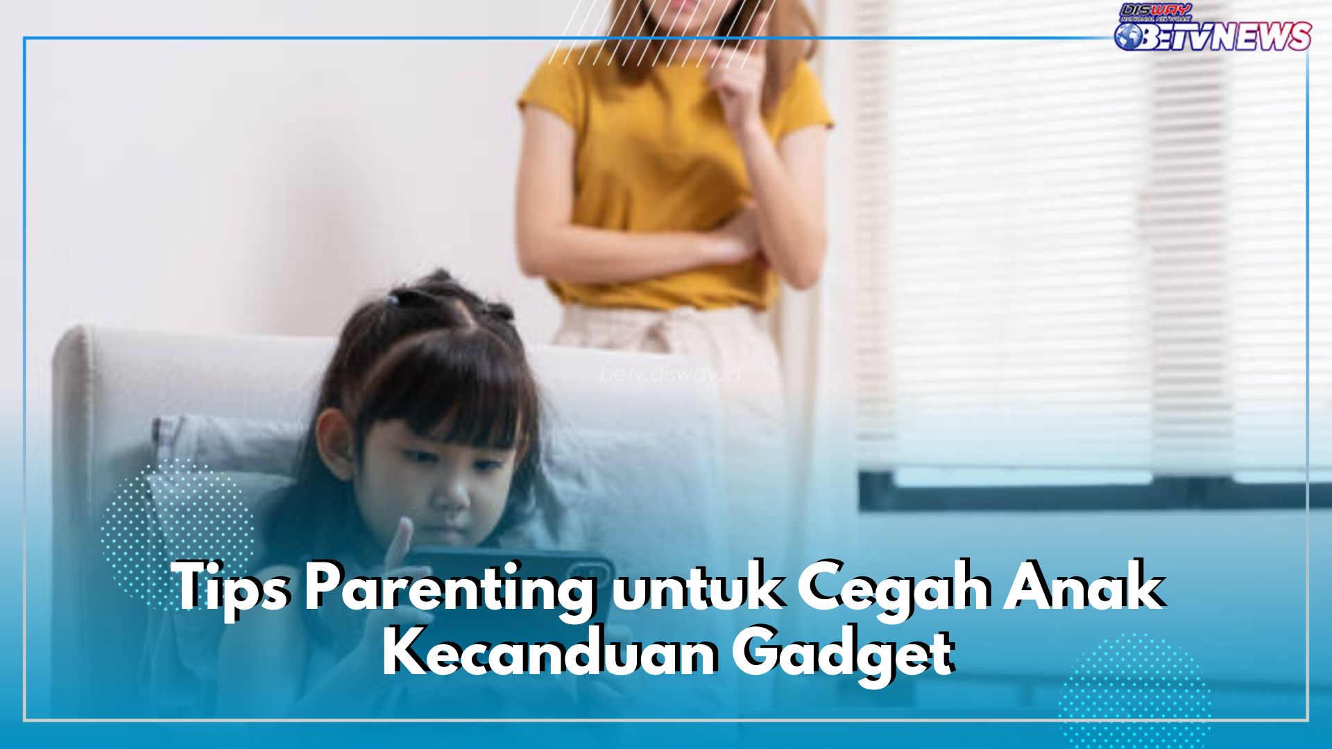 6 Tips Parenting untuk Cegah Anak Kecanduan Gadget, Salah Satunya Jadi Contoh yang Baik