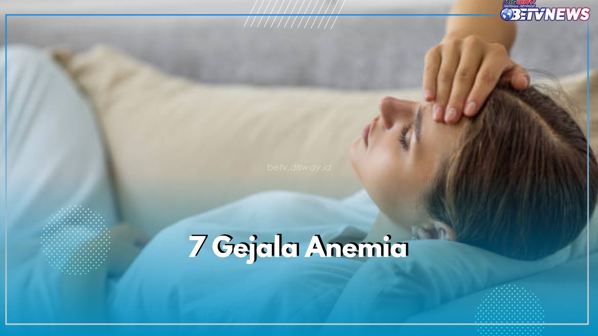 6 Gejala Anemia Ini Wajib Kamu Ketahui, Bahaya Jika Diabaikan!