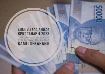 Ambil via Pos, Bansos BPNT Tahap 4 2023 Cair 3 Bulan Sekaligus, Cek Jadwal dan Nama Kamu Sekarang