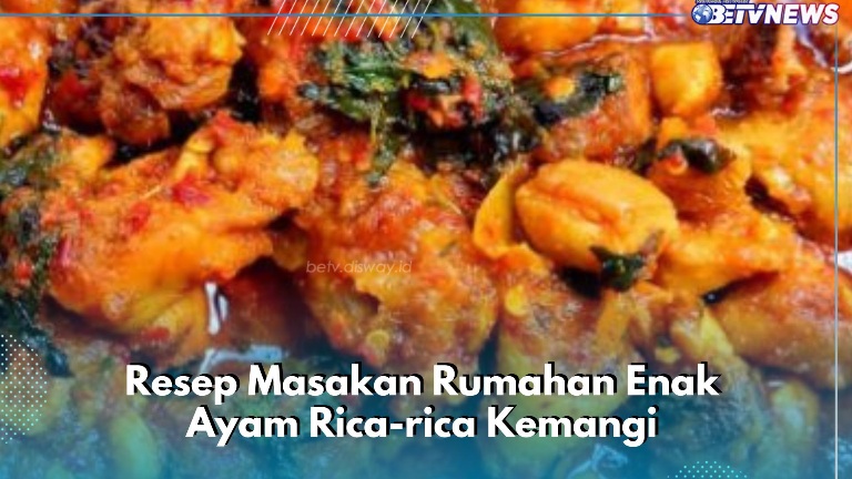Enaknya, Coba Bikin Ayam Rica-rica Kemangi Ini Tanpa Ribet, Cek Resep Rincinya di Sini