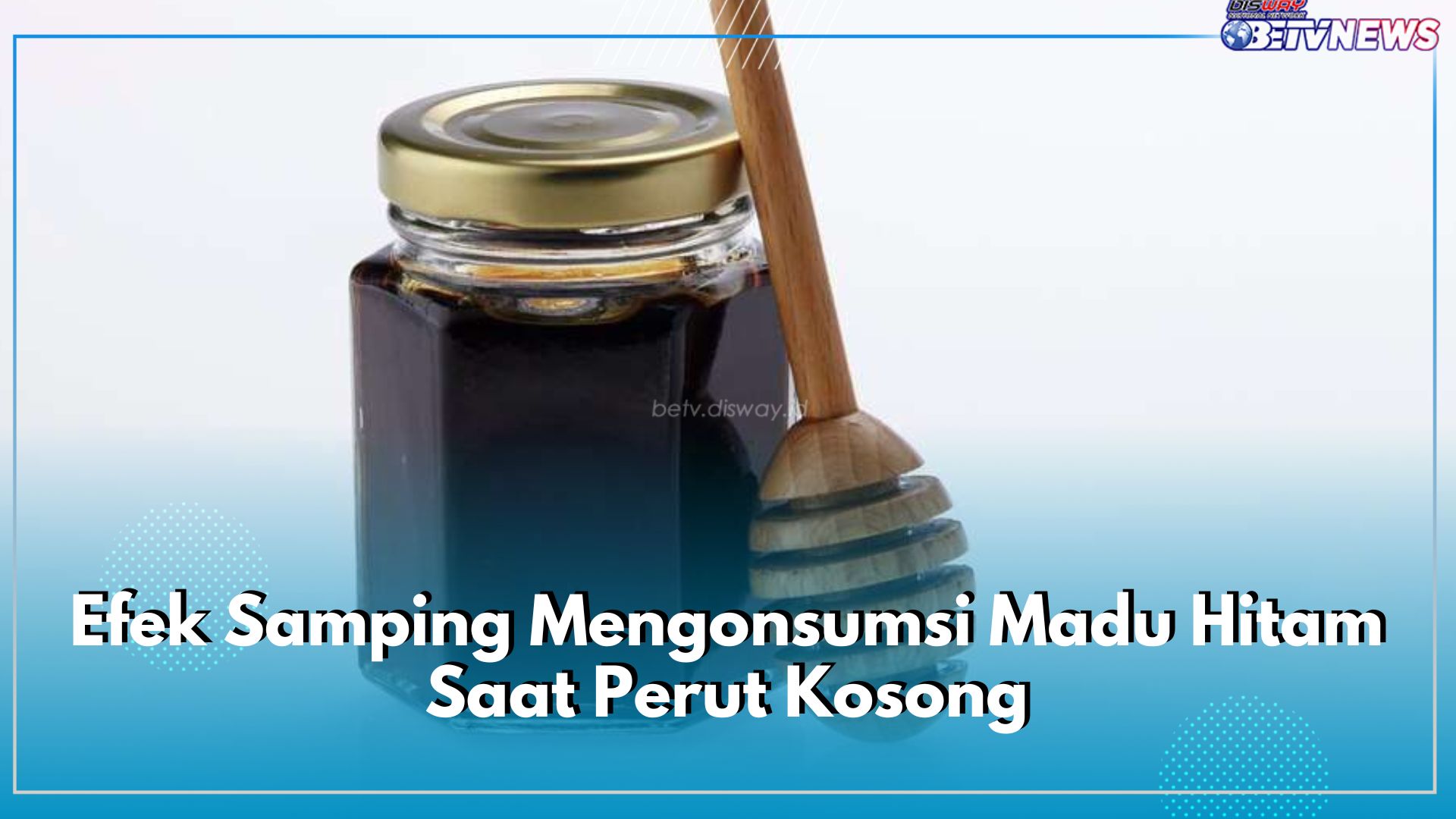 Hindari Konsumsi Madu Hitam Saat Perut Kosong, Ini 5 Efek Samping yang Ditimbulkan Jika Diabaikan