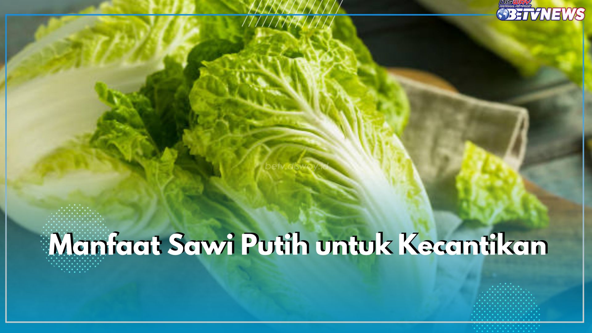 Buat Kulit Wajah Makin Cerah dan Lembab, Yuk Simak 5 Manfaat Sawi Putih untuk Kecantikan