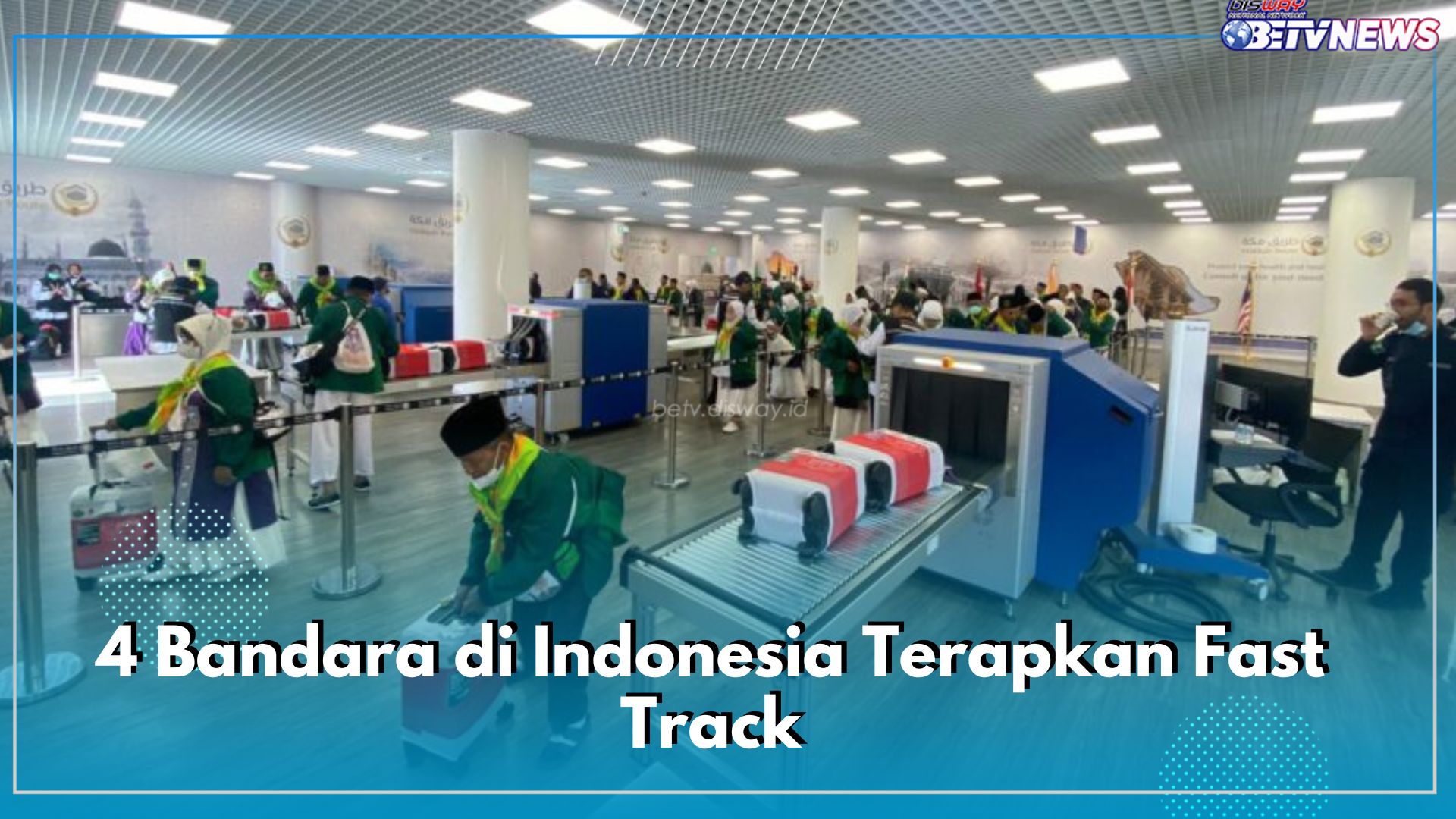 4 Bandara di Indonesia Terapkan Fast Track, Jemaah Langsung Meluncur ke Hotel di Arab Saudi