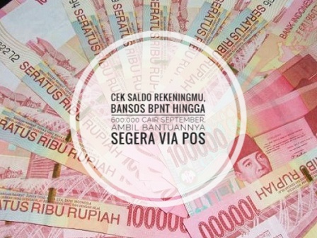 Cek Saldo Rekeningmu, Bansos BPNT Hingga 600.000 Cair September, Ambil Bantuannya Segera Via Pos